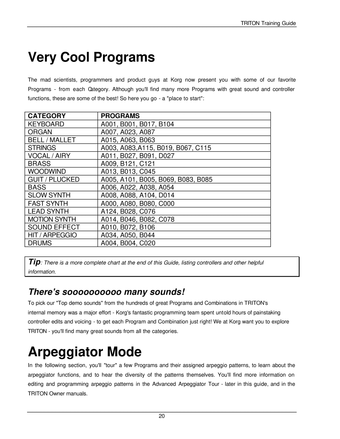 Korg Musical Instrument manual Very Cool Programs, Arpeggiator Mode, Theres soooooooooo many sounds 