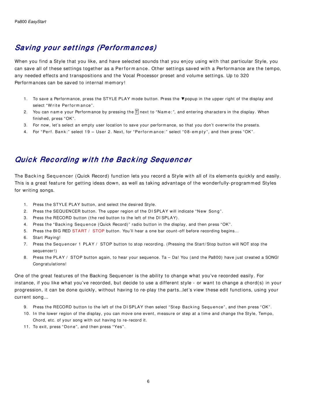 Korg Pa800 owner manual Saving your settings Performances, Quick Recording with the Backing Sequencer 