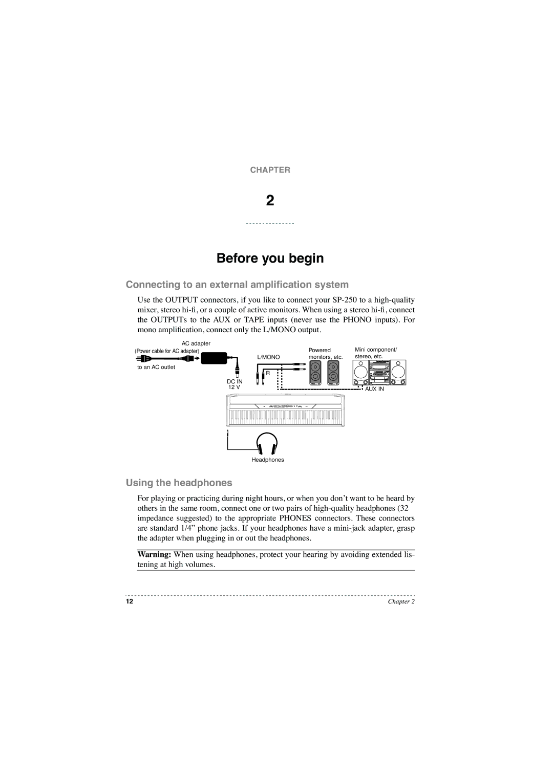 Korg SP-250 manual Before you begin, Connecting to an external ampliﬁcation system, Using the headphones 