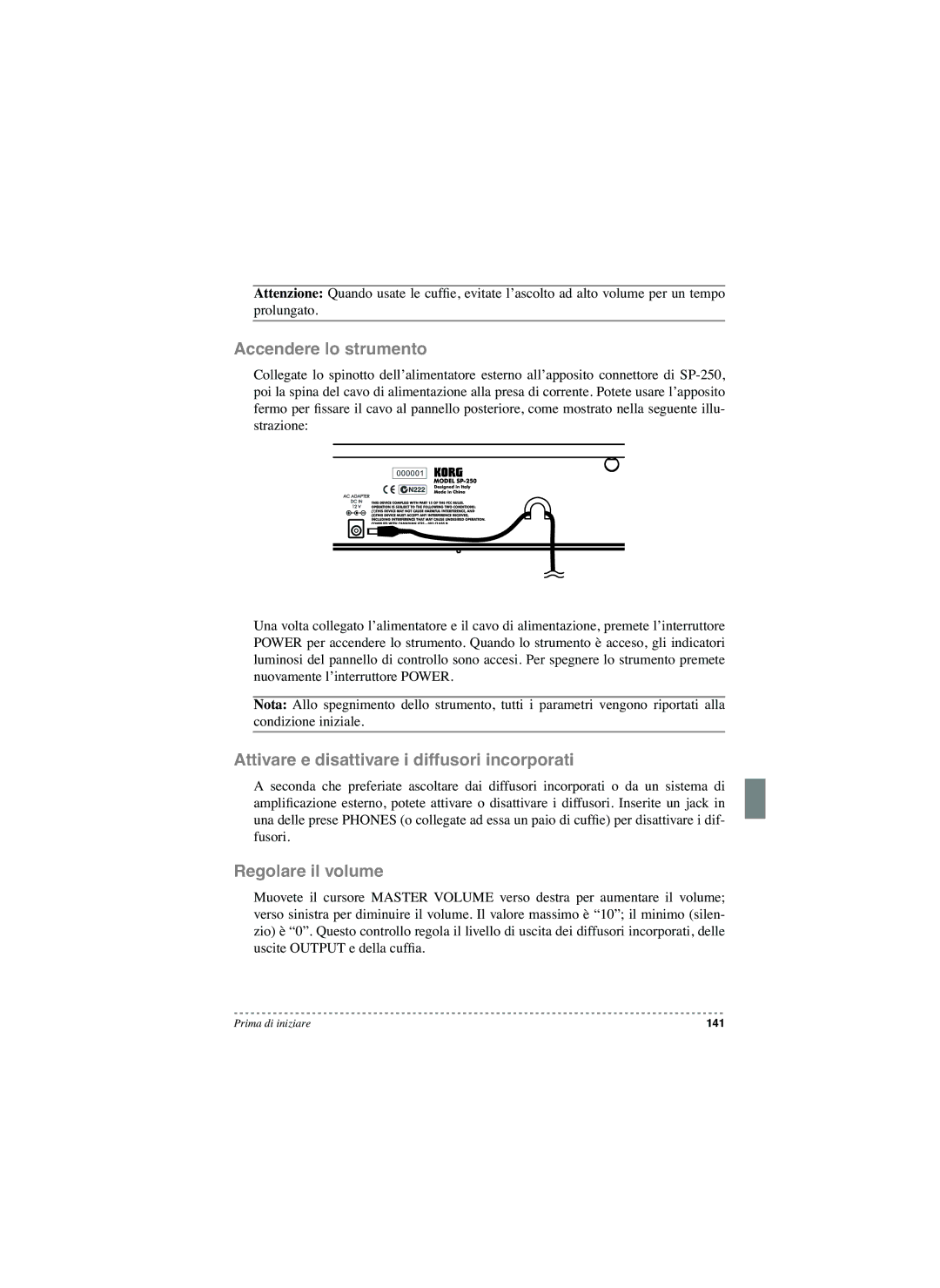 Korg SP-250 manual Accendere lo strumento, Attivare e disattivare i diffusori incorporati, Regolare il volume 