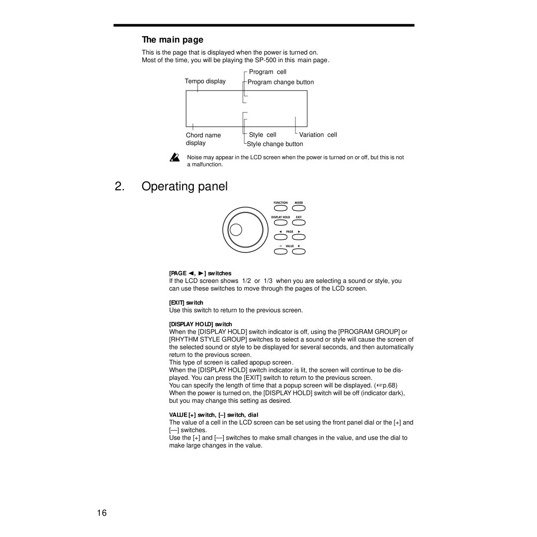 Korg Sp-500 manual Operating panel, Main, Use this switch to return to the previous screen, Value + switch, switch, dial 