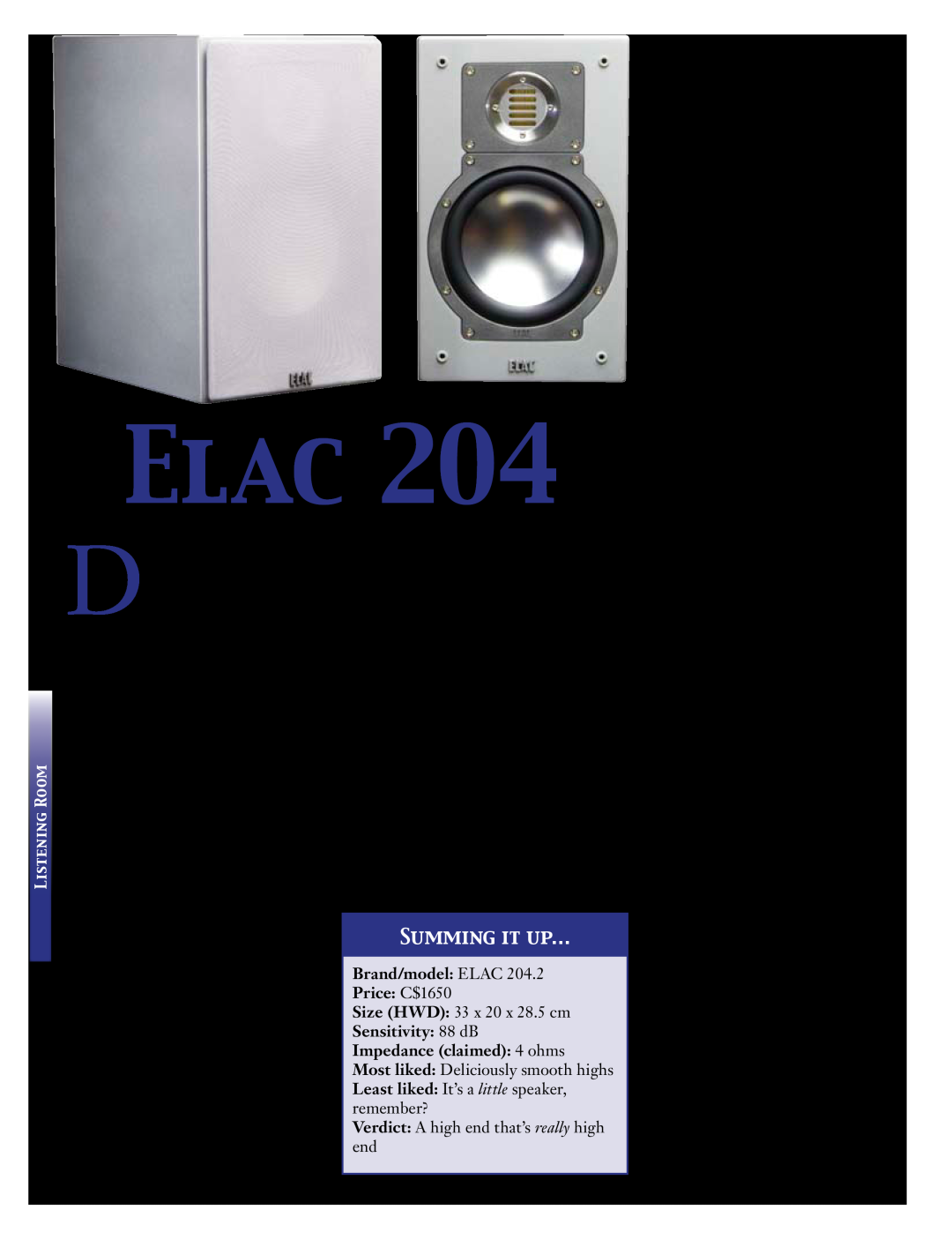 Koss 76 manual Elac, Summing It Up…, Brand/model ELAC Price C$1650, Sensitivity 88 dB Impedance claimed 4 ohms 