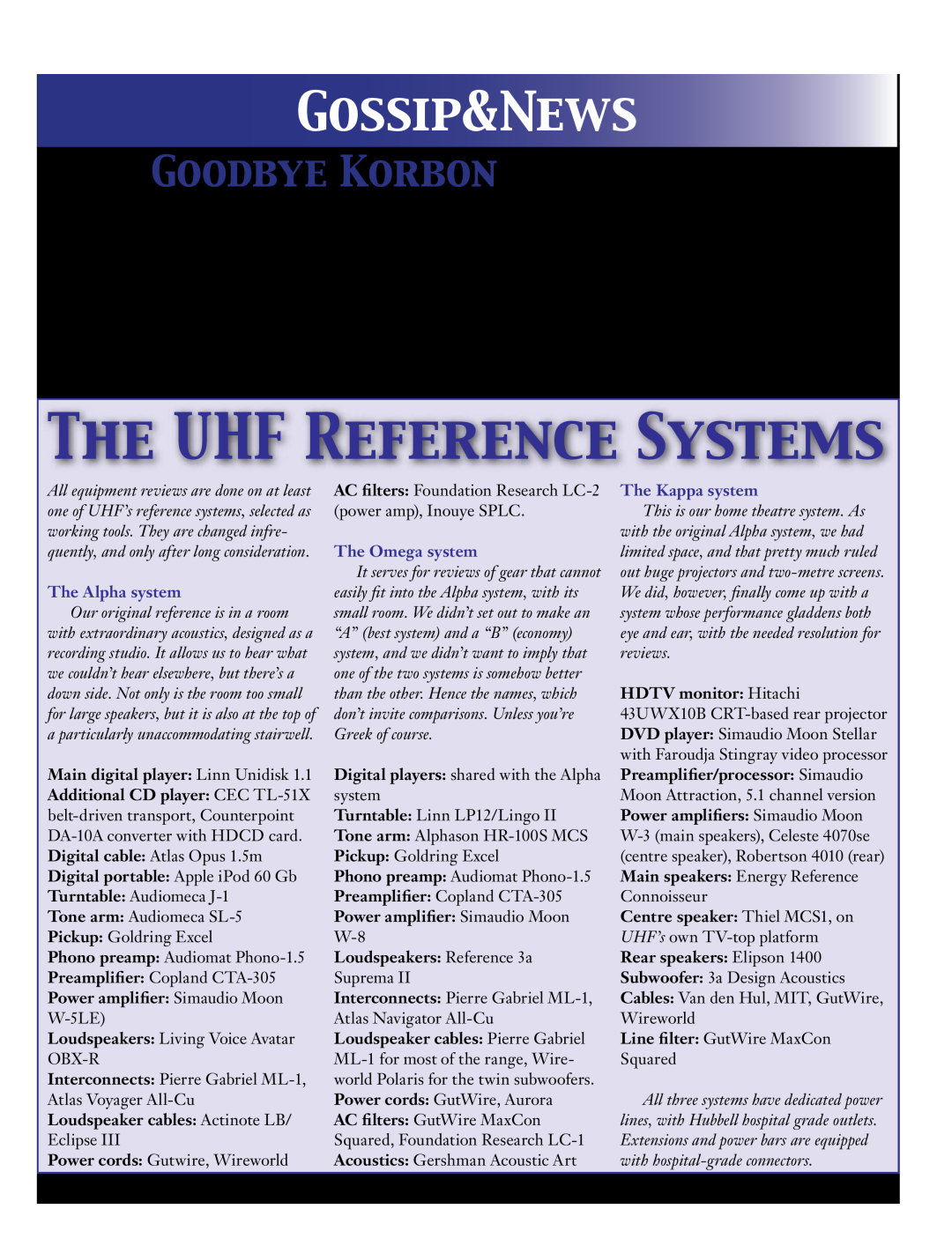 Koss 76 Gossip&News, The Uhf Reference Systems, Goodbye Korbon, All equipment reviews are done on at least, system, W-5LE 