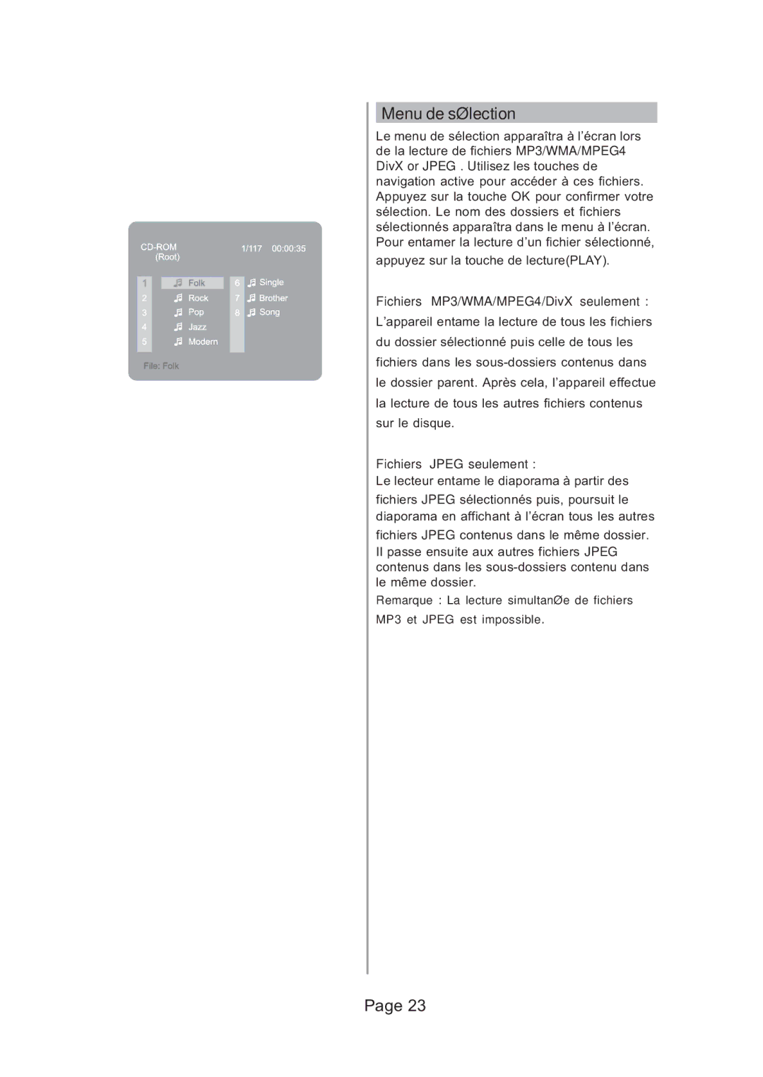 Koss KS5121 manual Menu de sélection, Fichiers MP3/WMA/MPEG4/DivX seulement, Fichiers Jpeg seulement 