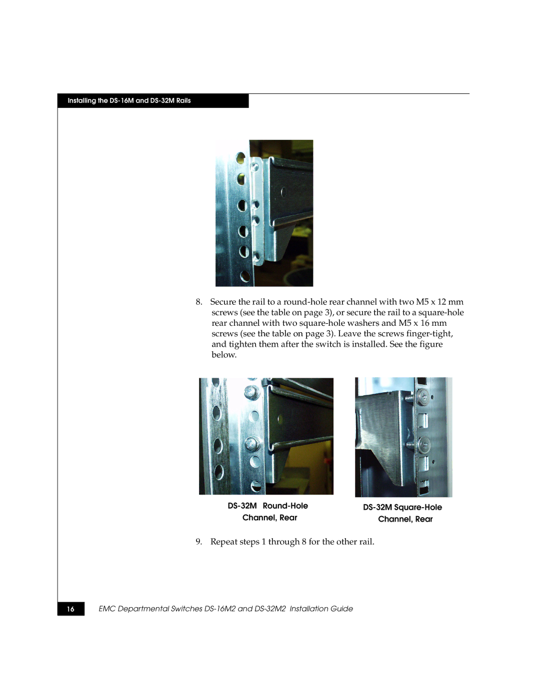 Kraftware Corporation DS-16M2, DS-32M2 installation instructions Repeat steps 1 through 8 for the other rail 