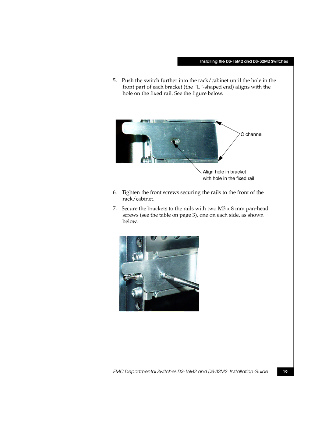 Kraftware Corporation DS-32M2, DS-16M2 installation instructions Channel Align hole in bracket with hole in the fixed rail 