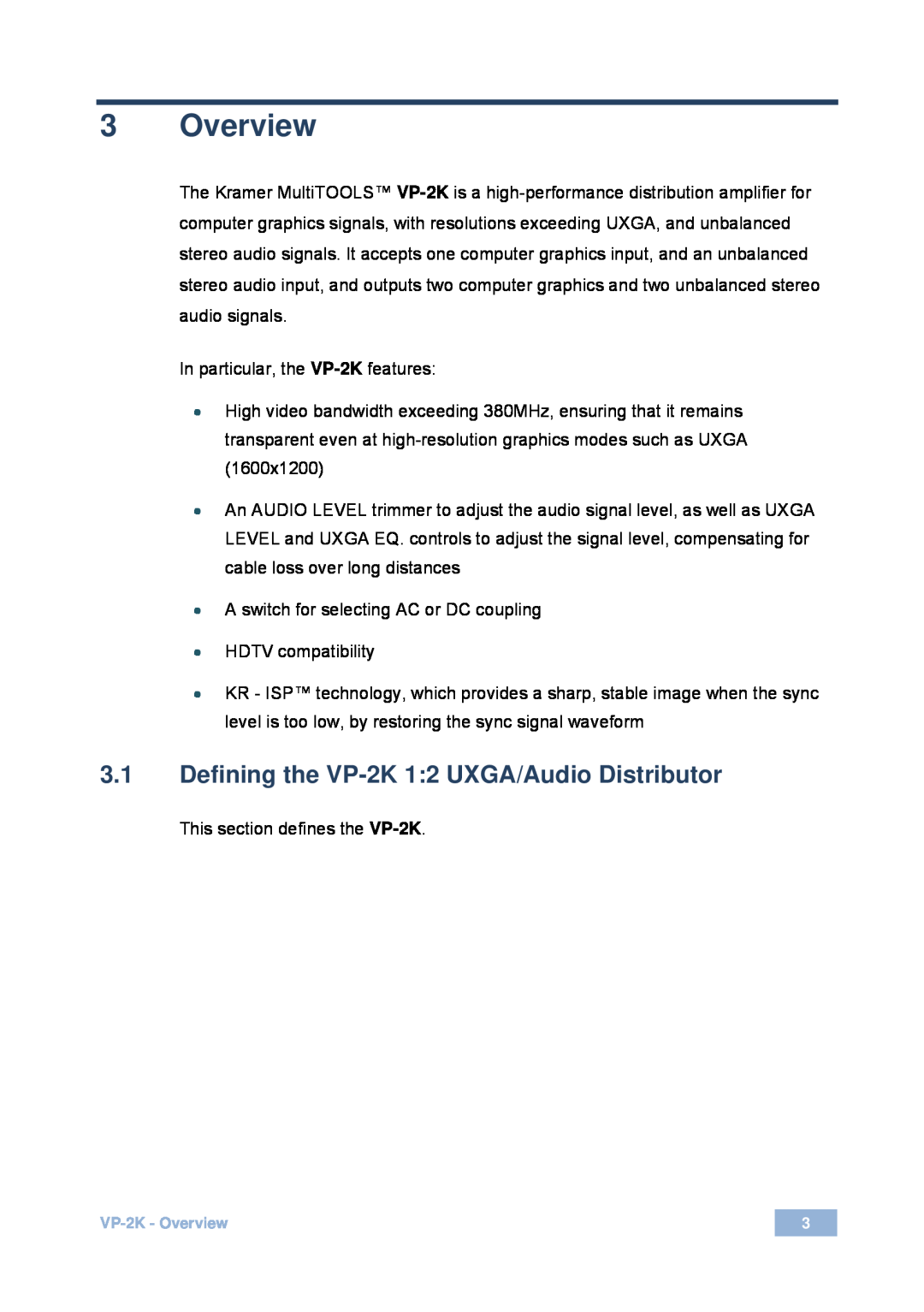 Kramer Electronics 2900-000490 Rev 3 user manual Overview, 3.1Defining the VP-2K1 2 UXGA/Audio Distributor 