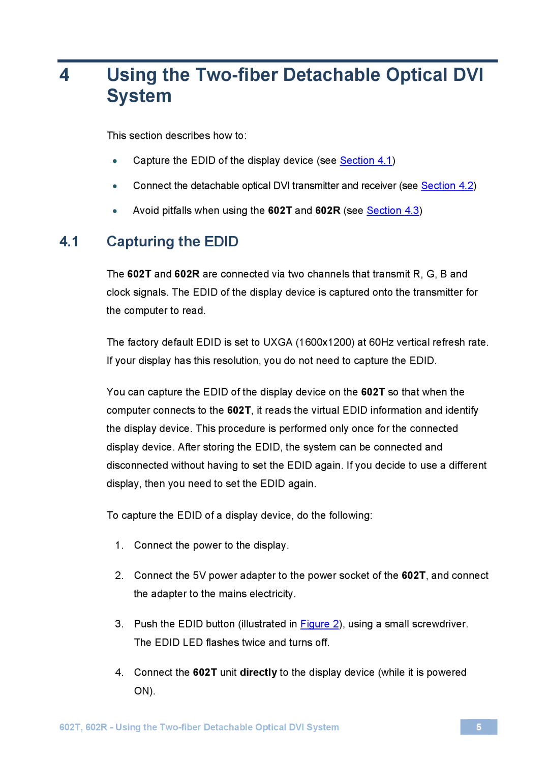 Kramer Electronics 602T user manual Using the Two-fiber Detachable Optical DVI System, Capturing the Edid 