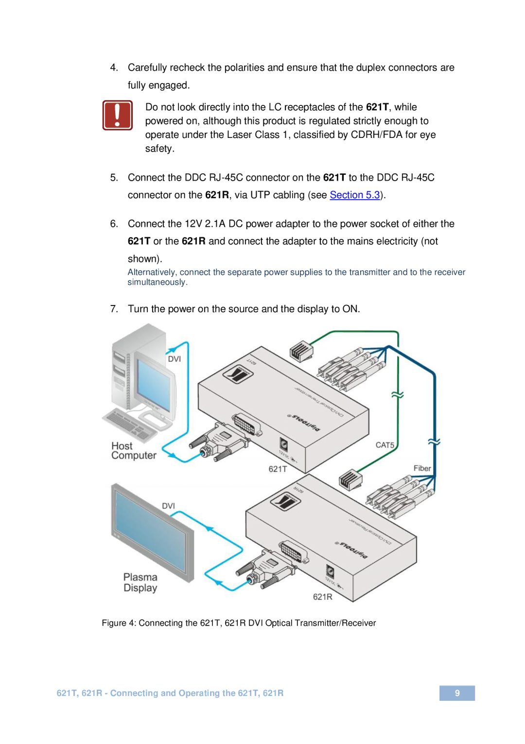 Kramer Electronics 621T user manual Turn the power on the source and the display to on 