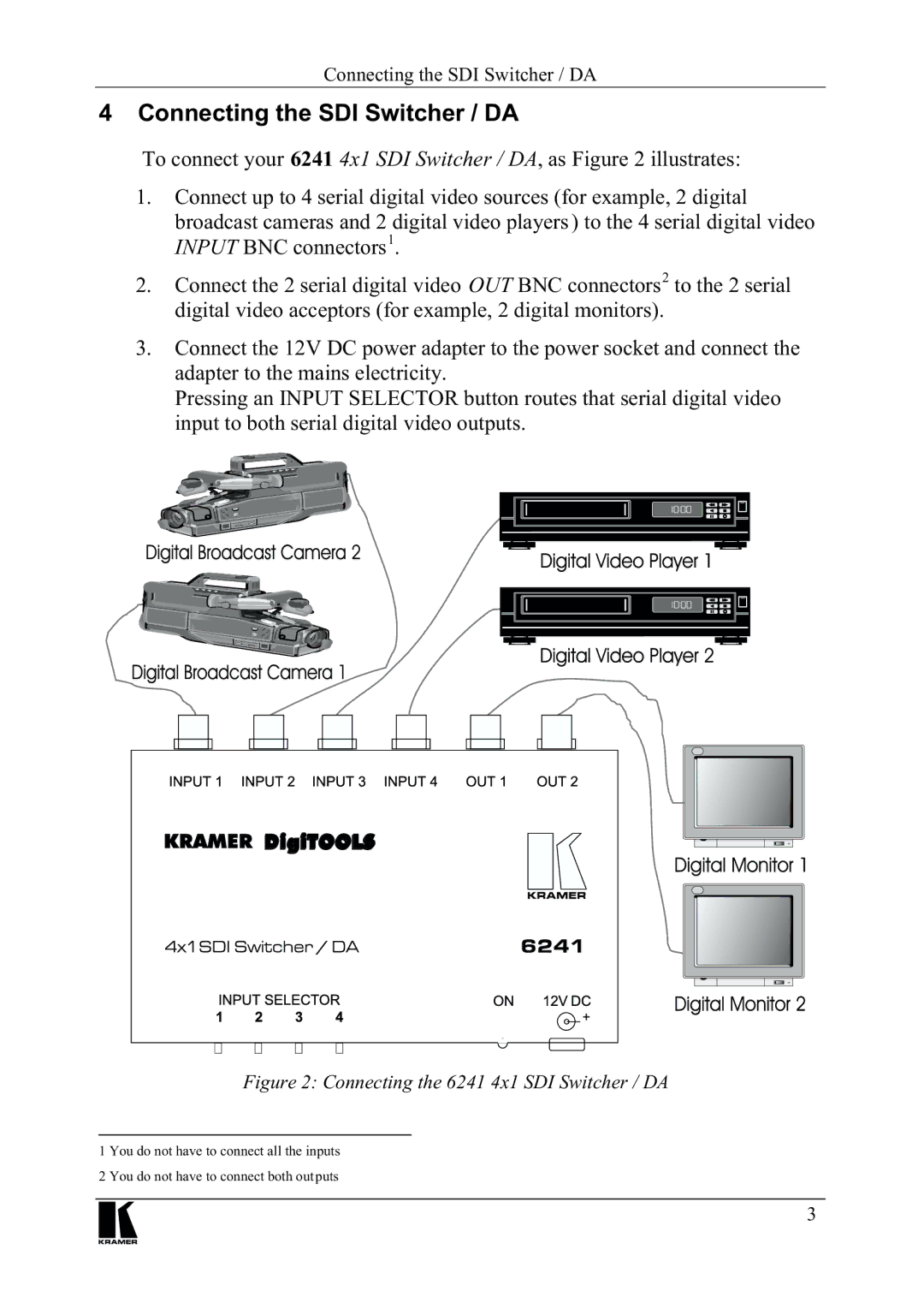 Kramer Electronics 6241 manual RQQHFWLQJWKH6,6ZLWFKHU$, Lqsxwwrerwkvhuldogljlwdoylghrrxwsxwv 