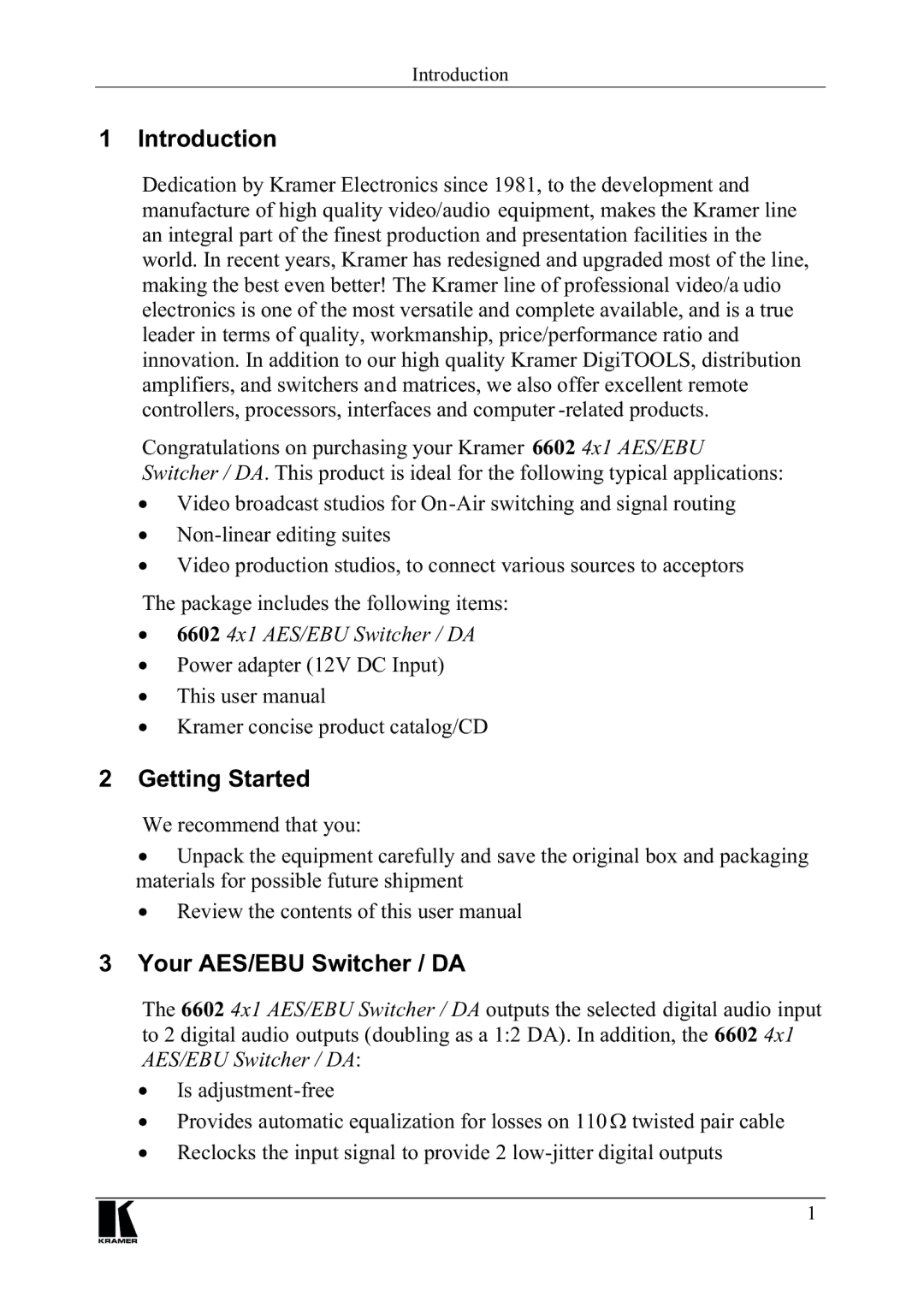 Kramer Electronics 6602 manual Qwurgxfwlrq, HWWLQJ6WDUWHG, RXU$6%86ZLWFKHU$, Huhfrpphqgwkdw\Rx 