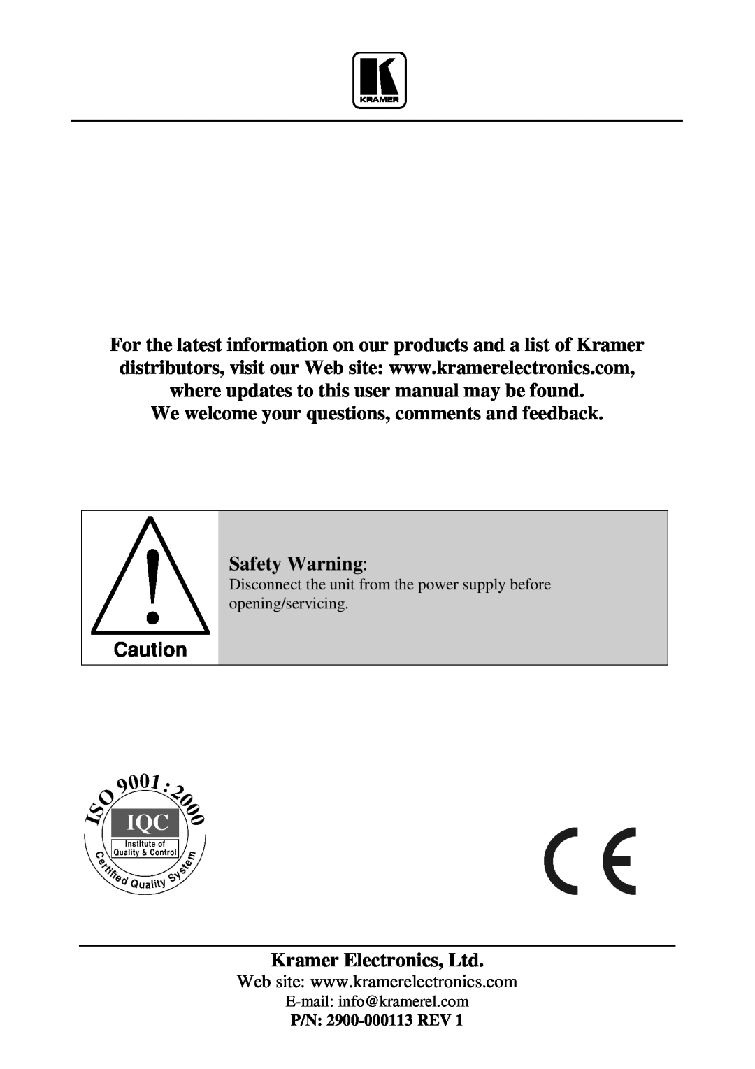 Kramer Electronics 900 user manual We welcome your questions, comments and feedback, Safety Warning 
