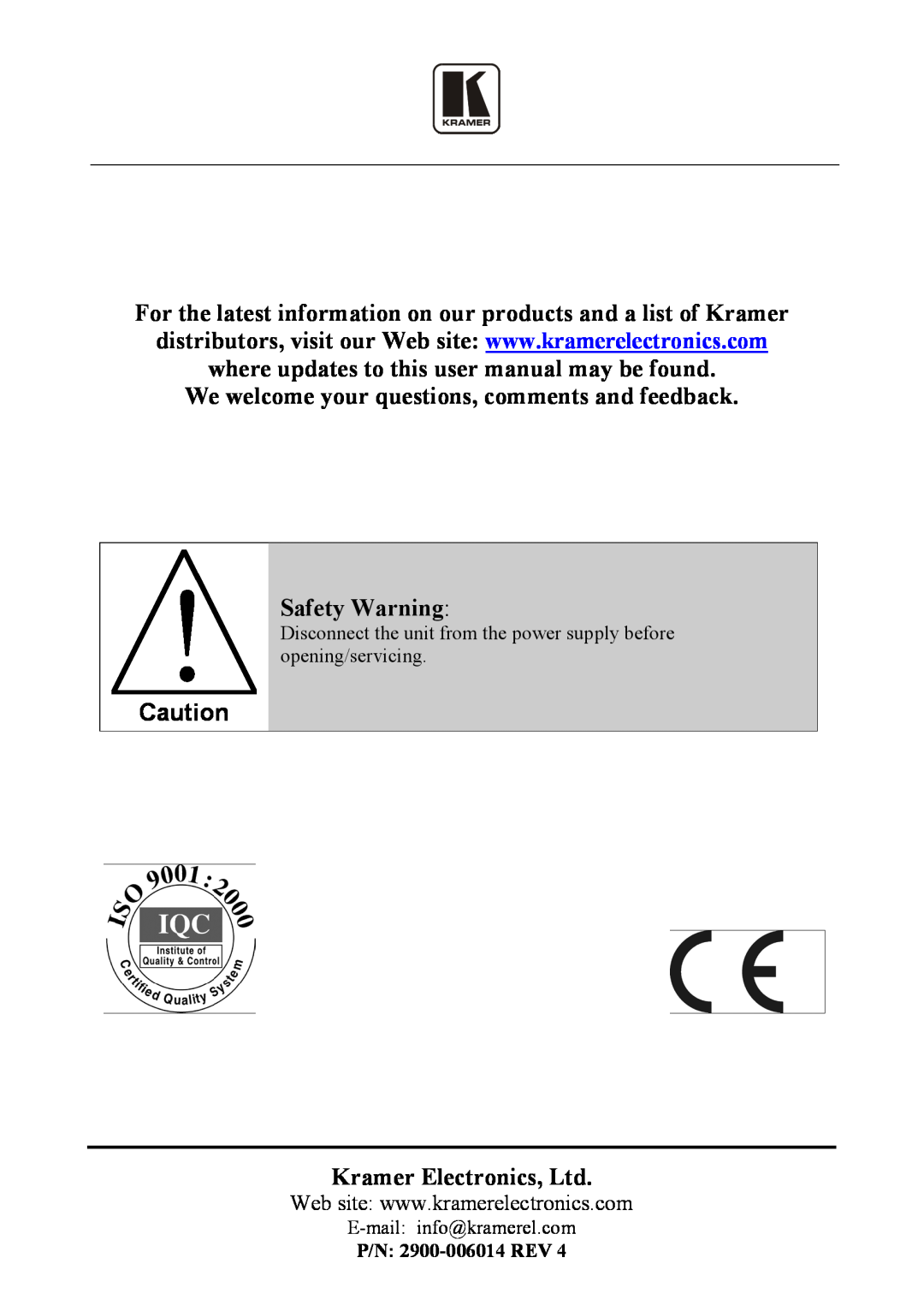 Kramer Electronics 903 user manual We welcome your questions, comments and feedback, Safety Warning 