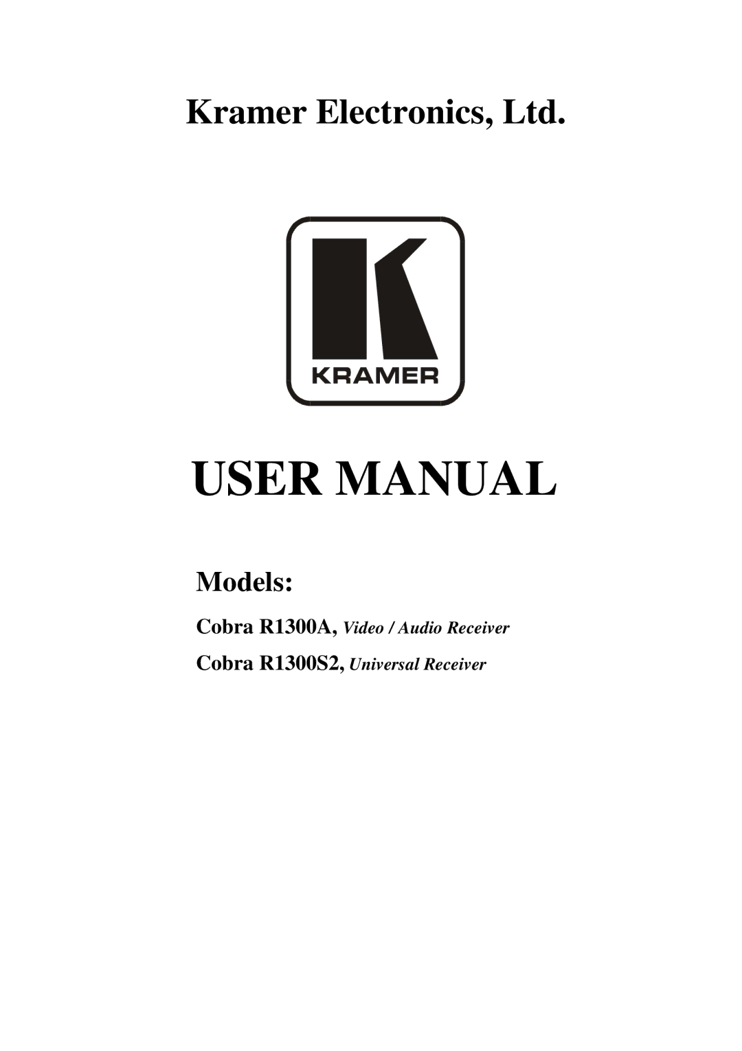 Kramer Electronics Cobra R1300A user manual Models 