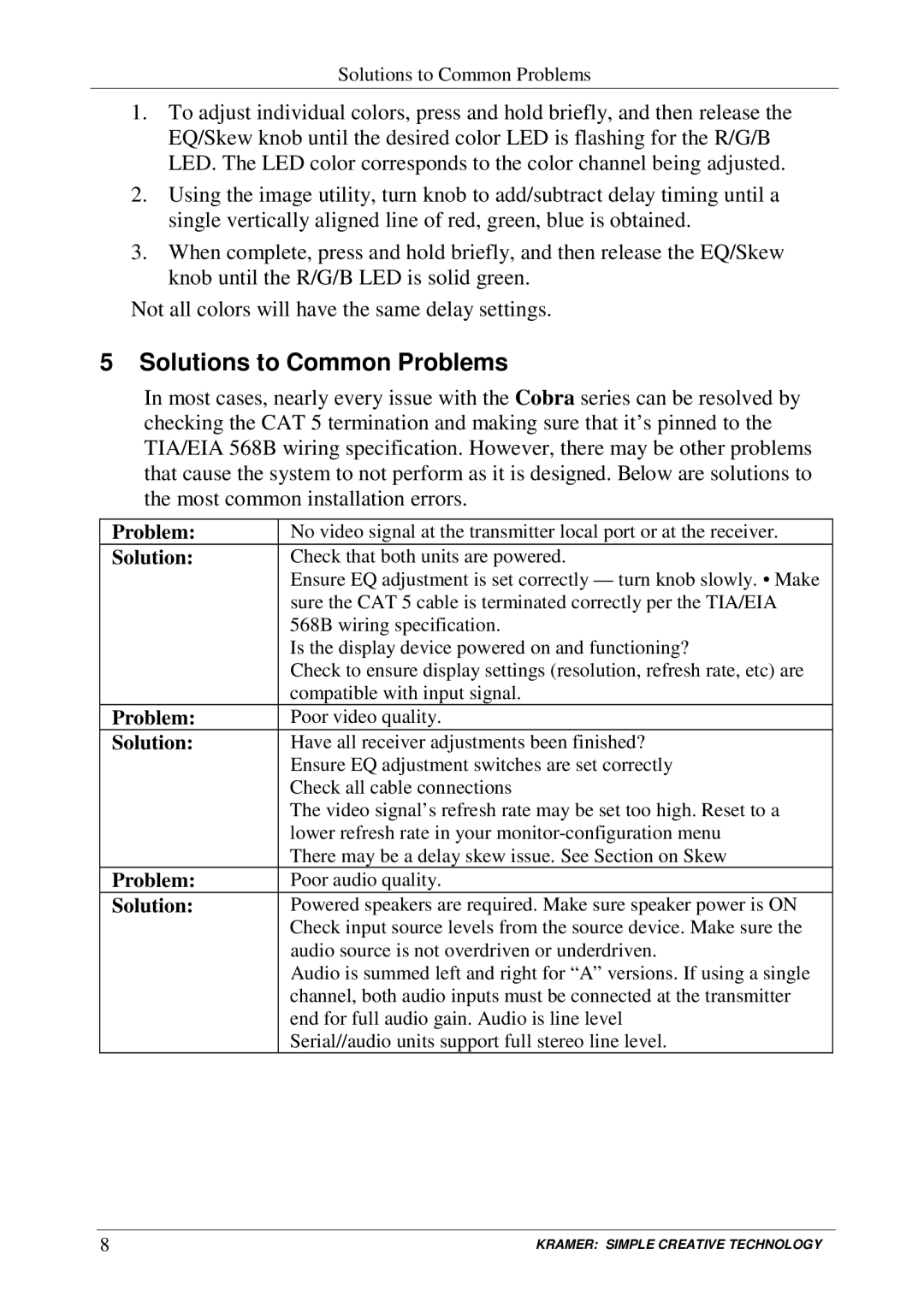 Kramer Electronics Cobra R1300A user manual Solutions to Common Problems 