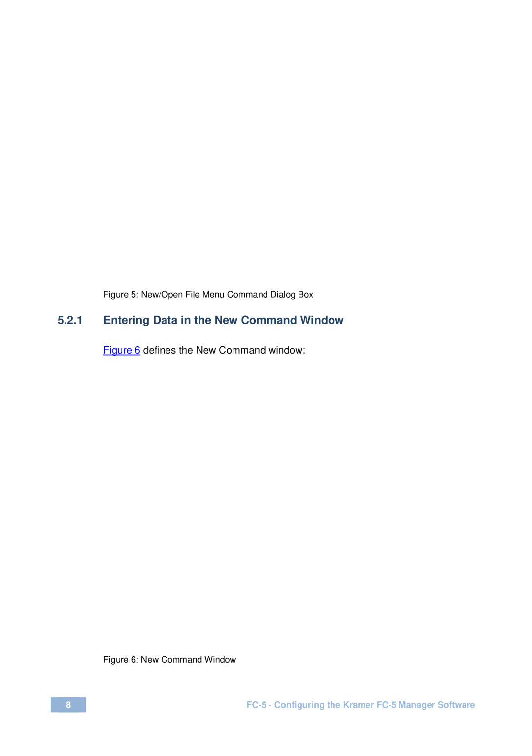 Kramer Electronics FC-5 user manual Entering Data in the New Command Window 