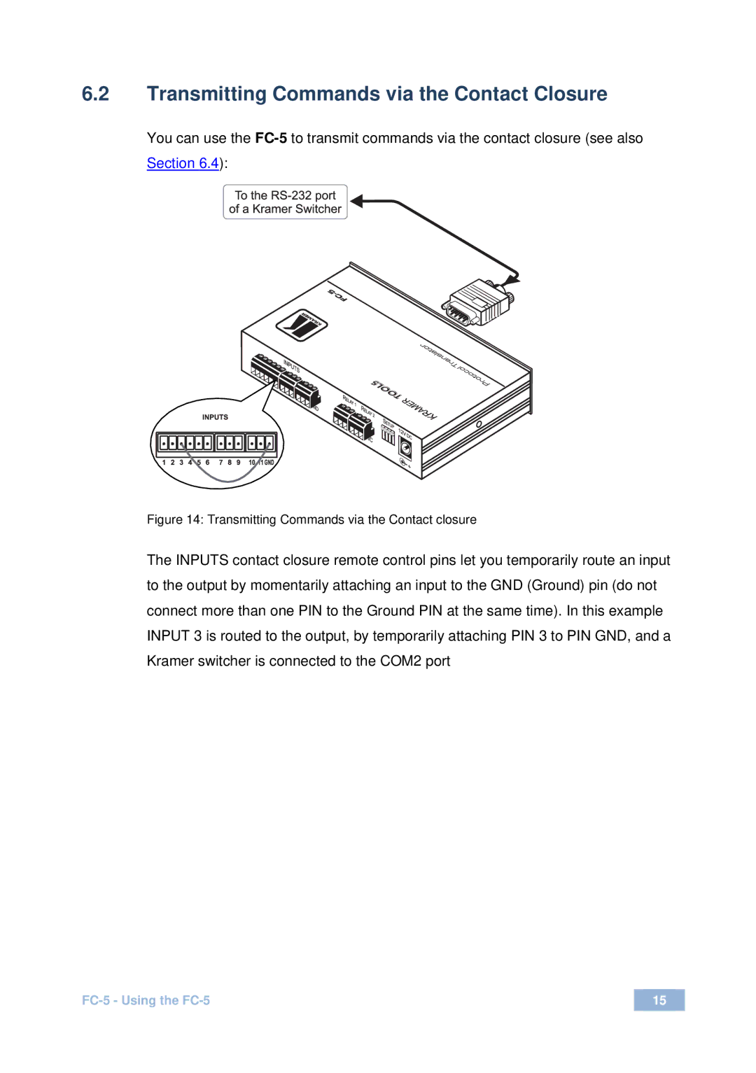 Kramer Electronics FC-5 Transmitting Commands via the Contact Closure, Transmitting Commands via the Contact closure 