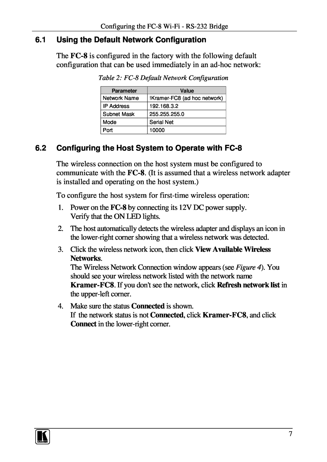 Kramer Electronics user manual Using the Default Network Configuration, Configuring the Host System to Operate with FC-8 