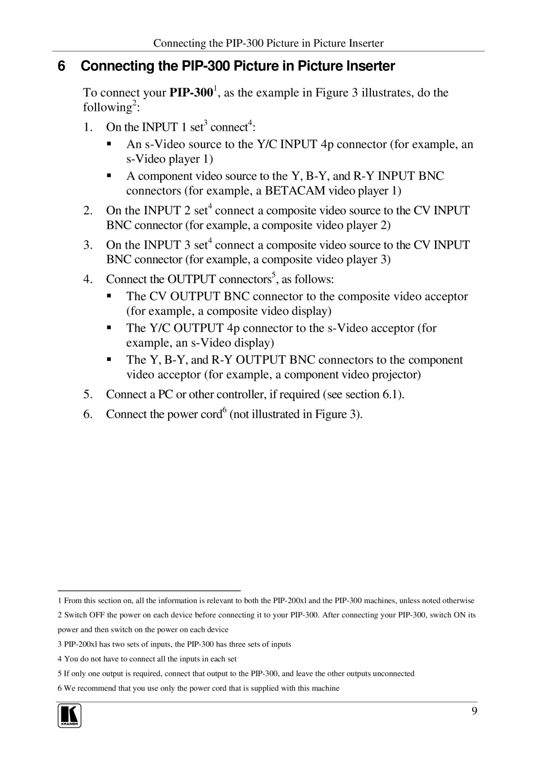 Kramer Electronics PIP-200xl user manual Connecting the PIP-300 Picture in Picture Inserter 