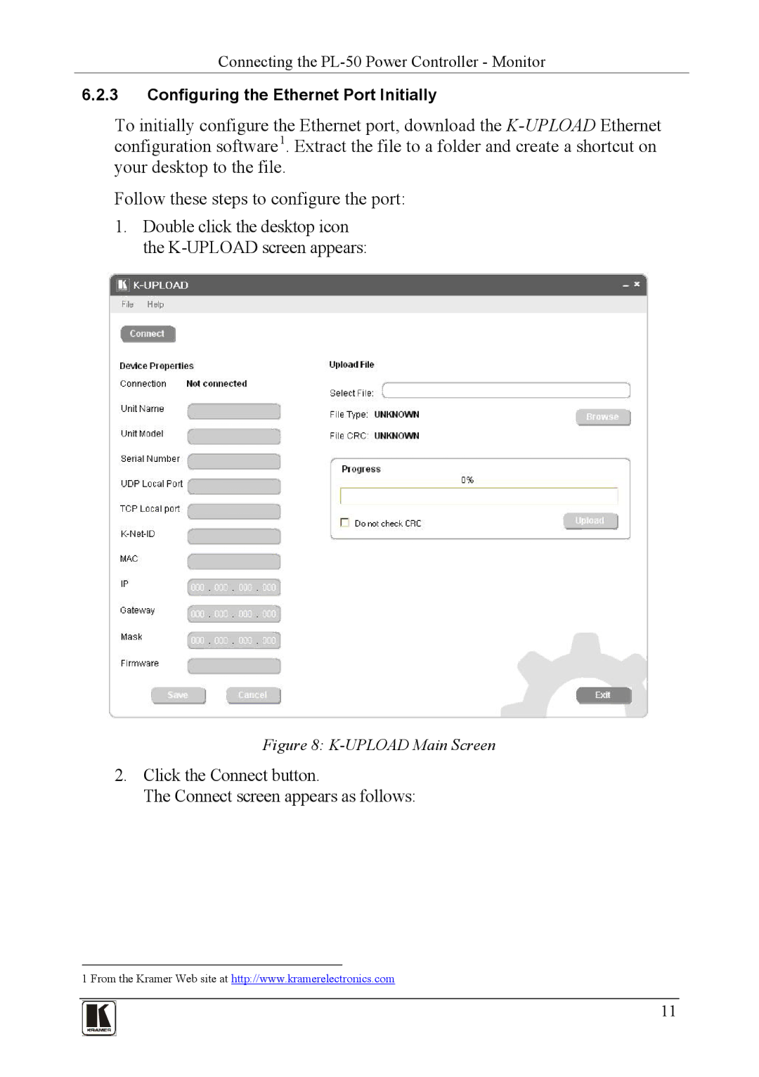 Kramer Electronics PL-150 user manual Click the Connect button Connect screen appears as follows, Upload Main Screen 