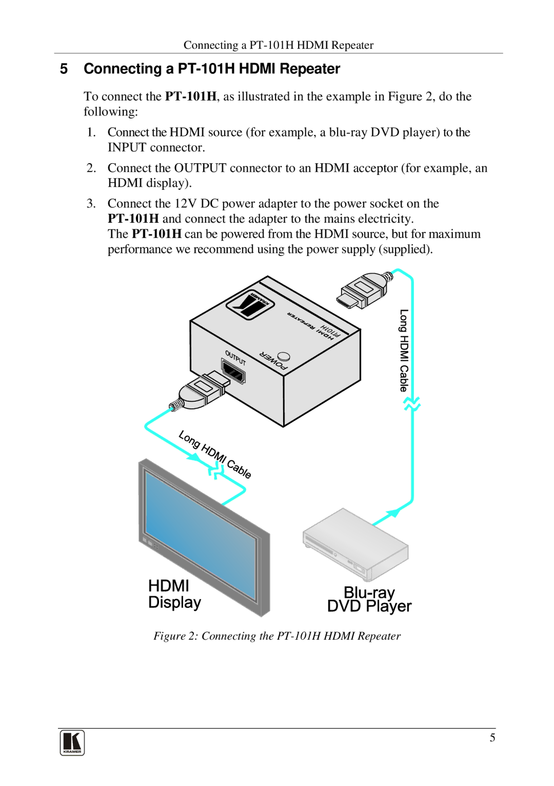 Kramer Electronics user manual Connecting a PT-101H Hdmi Repeater, Connecting the PT-101H Hdmi Repeater 