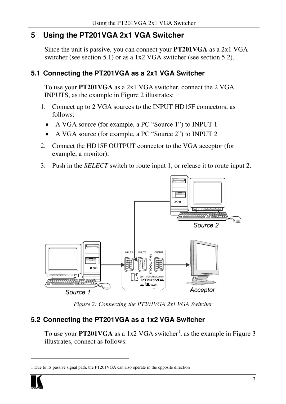 Kramer Electronics user manual Using the PT201VGA 2x1 VGA Switcher, Connecting the PT201VGA as a 2x1 VGA Switcher 