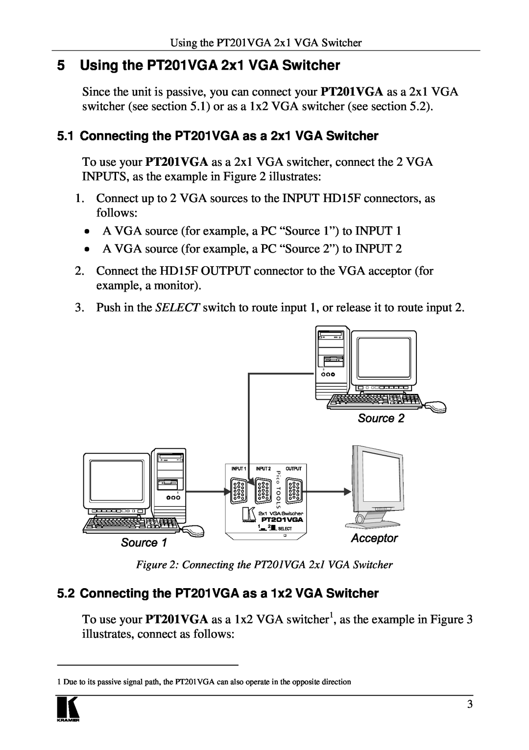 Kramer Electronics user manual Using the PT201VGA 2x1 VGA Switcher, Connecting the PT201VGA as a 2x1 VGA Switcher 