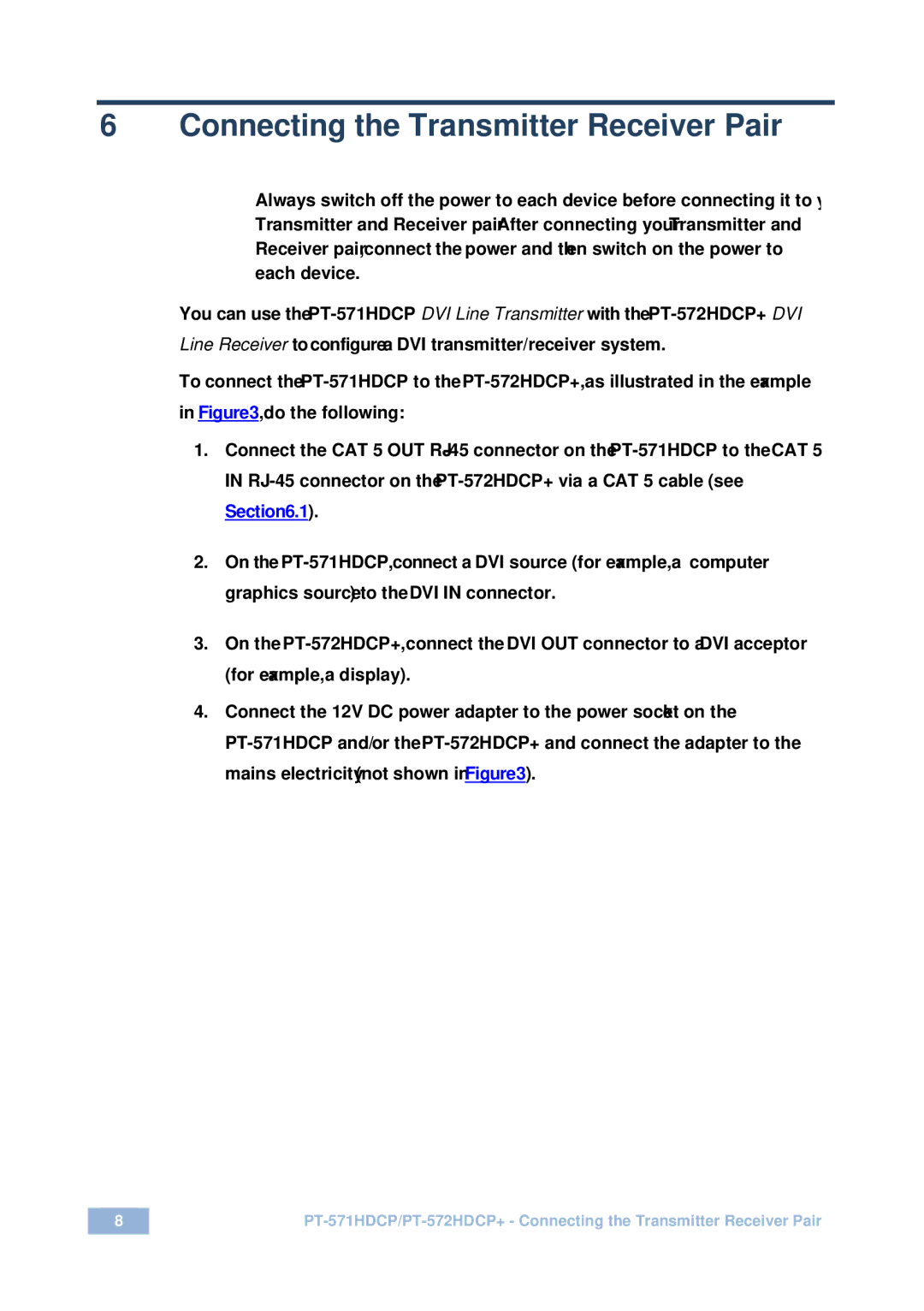 Kramer Electronics PT571HDCP user manual Connecting the Transmitter Receiver Pair, Section 