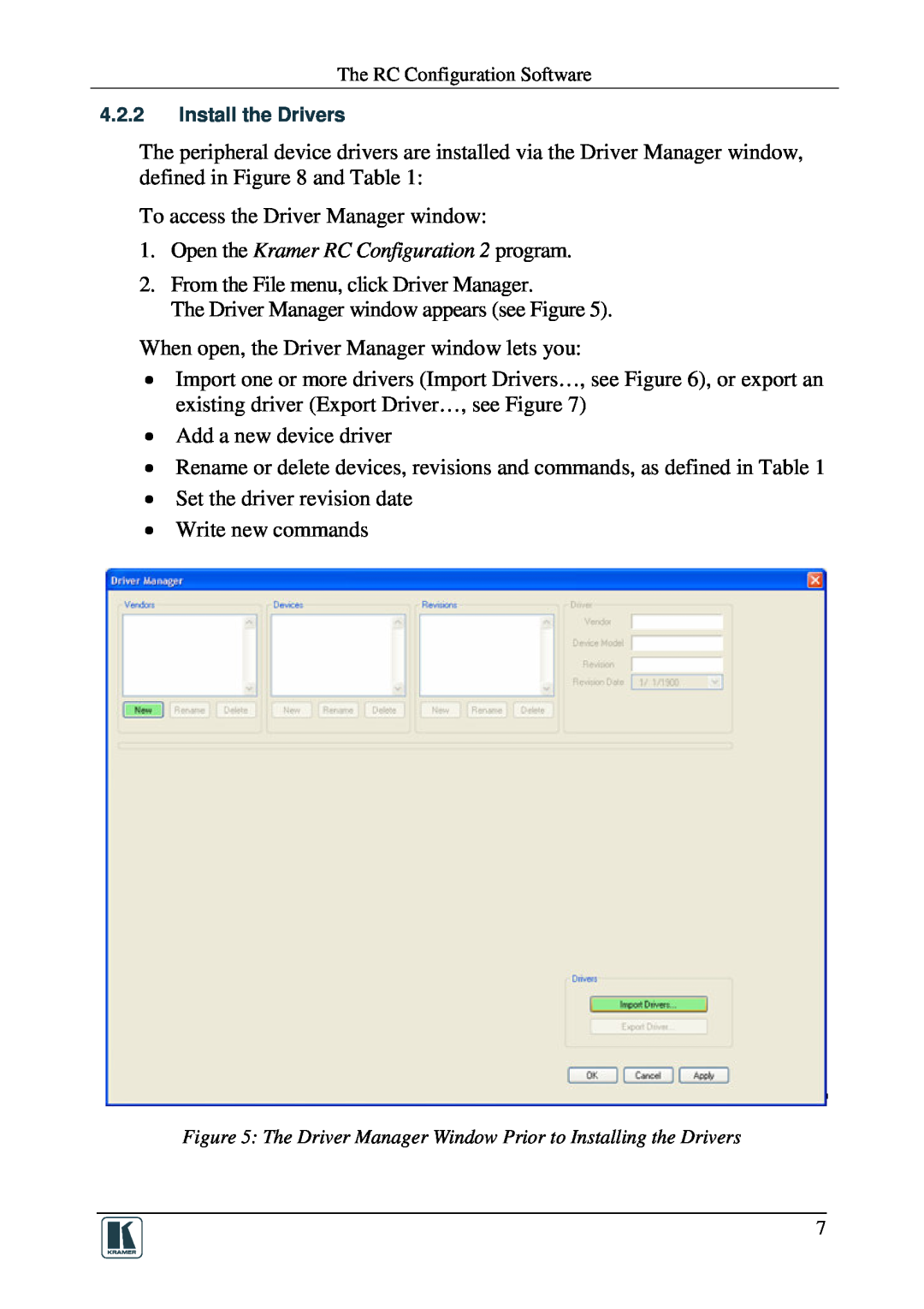 Kramer Electronics RC-SV manual Open the Kramer RC Configuration 2 program, To access the Driver Manager window 