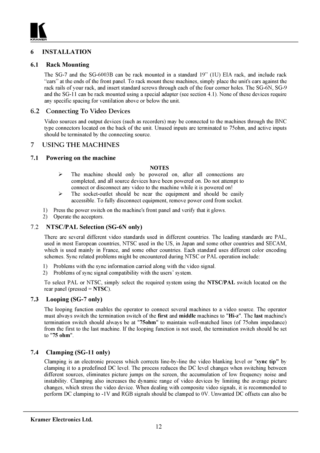 Kramer Electronics SG-6 user manual Installation, Using the Machines 