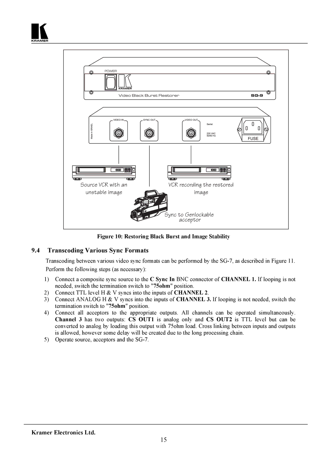 Kramer Electronics SG-6 user manual Transcoding Various Sync Formats, Restoring Black Burst and Image Stability 