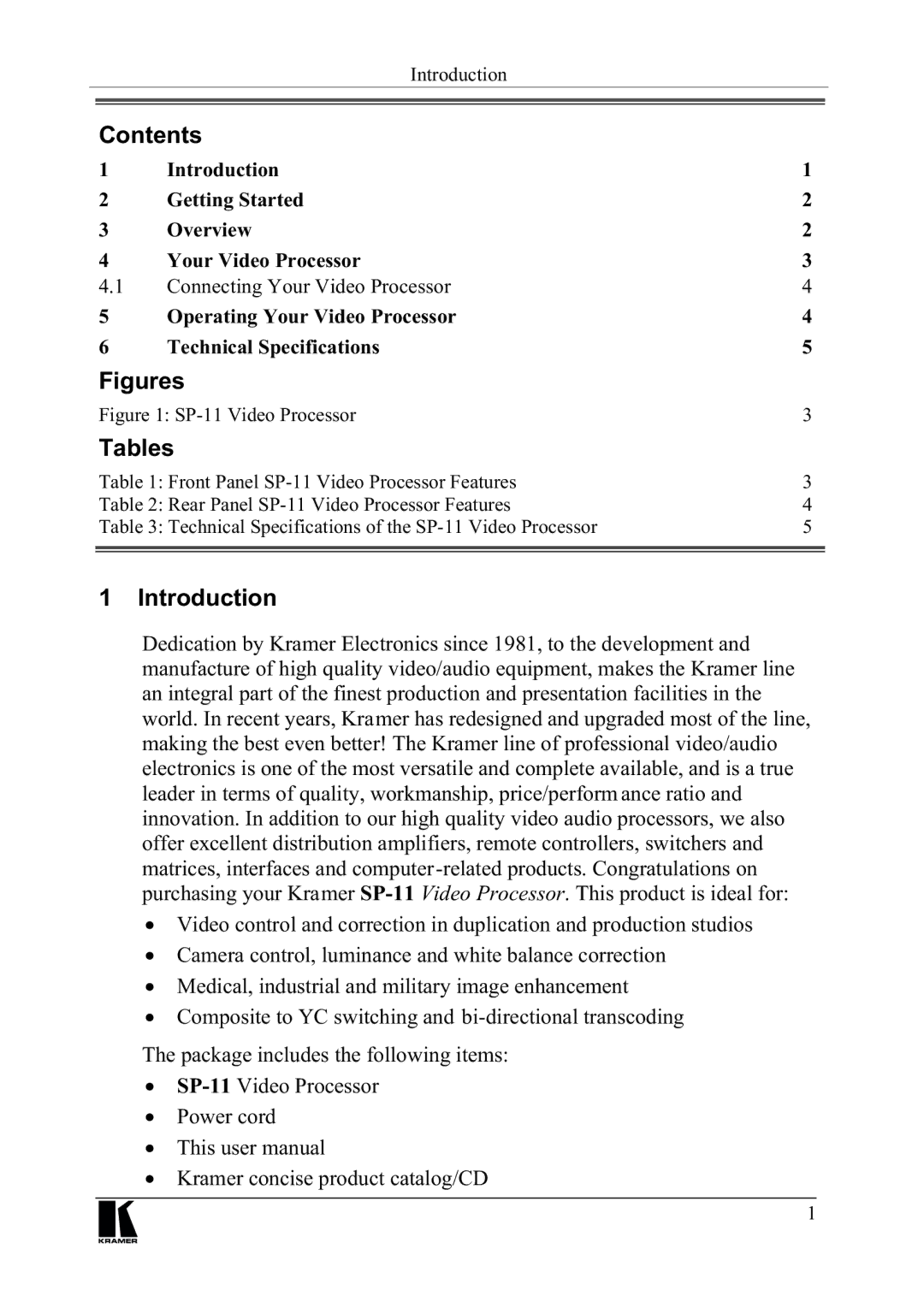 Kramer Electronics SP-11 manual Rqwhqwv, Ljxuhv, 7DEOHV, Qwurgxfwlrq, 7KHSDFNDJHLQFOXGHVWKHIROORZLQJLWHPV 