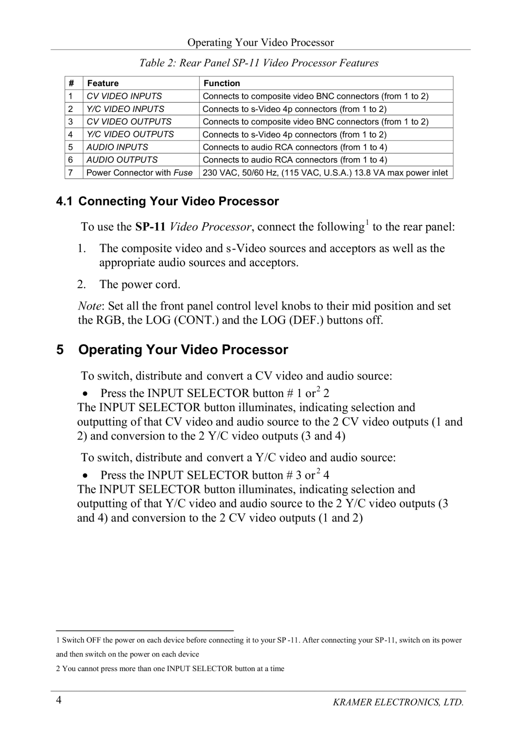 Kramer Electronics SP-11 manual 2SHUDWLQJRXU9LGHR3URFHVVRU, Dssursuldwhdxglrvrxufhvdqgdffhswruv 7KHSRZHUFRUG 