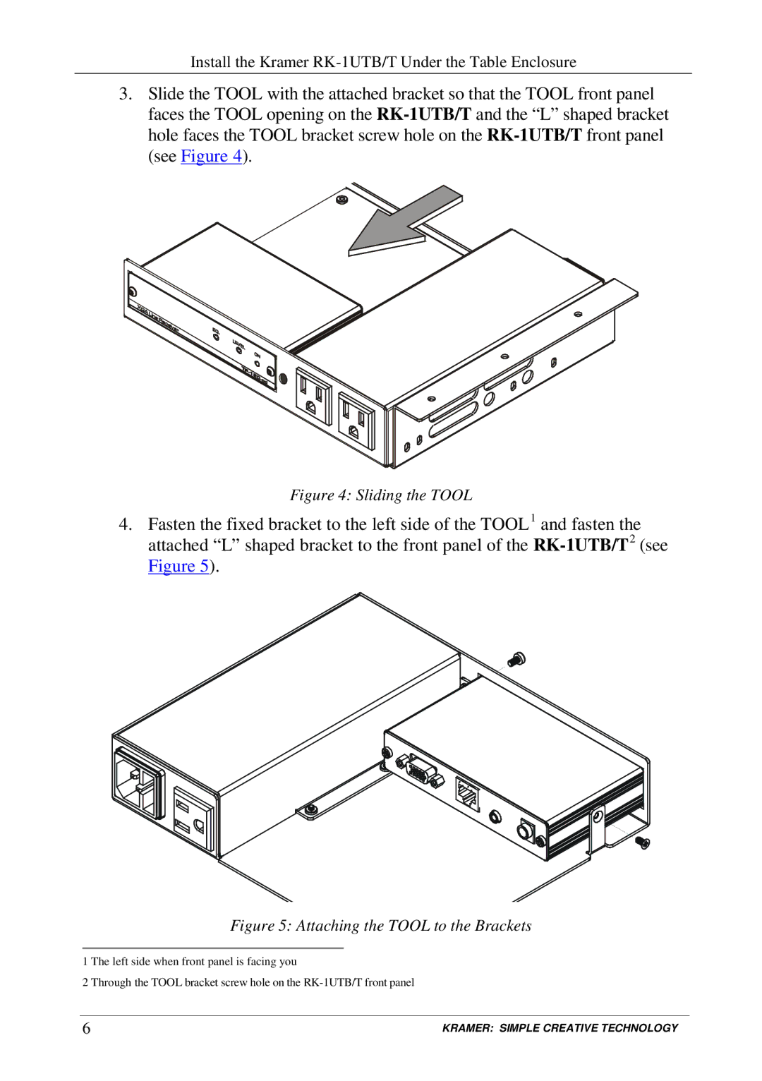 Kramer Electronics rk-1utb user manual Sliding the Tool 