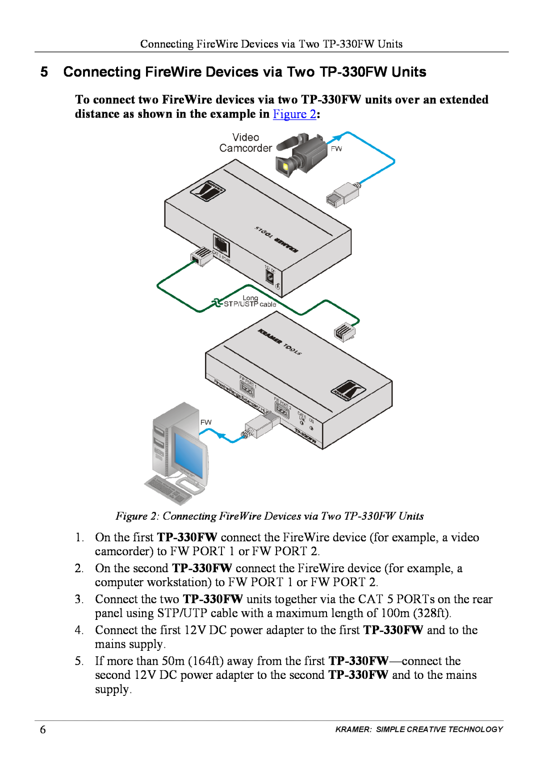 Kramer Electronics user manual Connecting FireWire Devices via Two TP-330FWUnits 