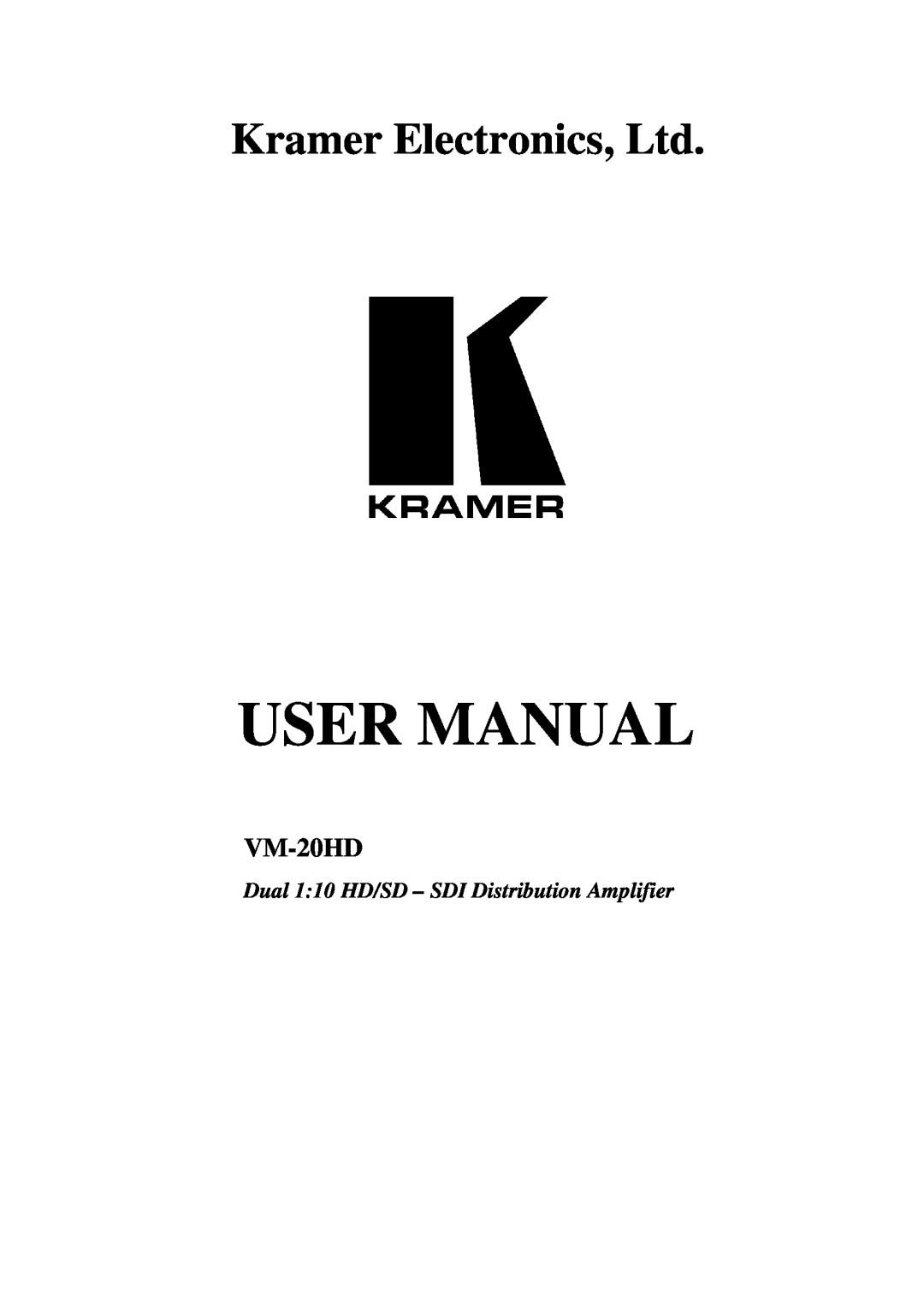 Kramer Electronics VM-20HD user manual Dual 1 10 HD/SD - SDI Distribution Amplifier 