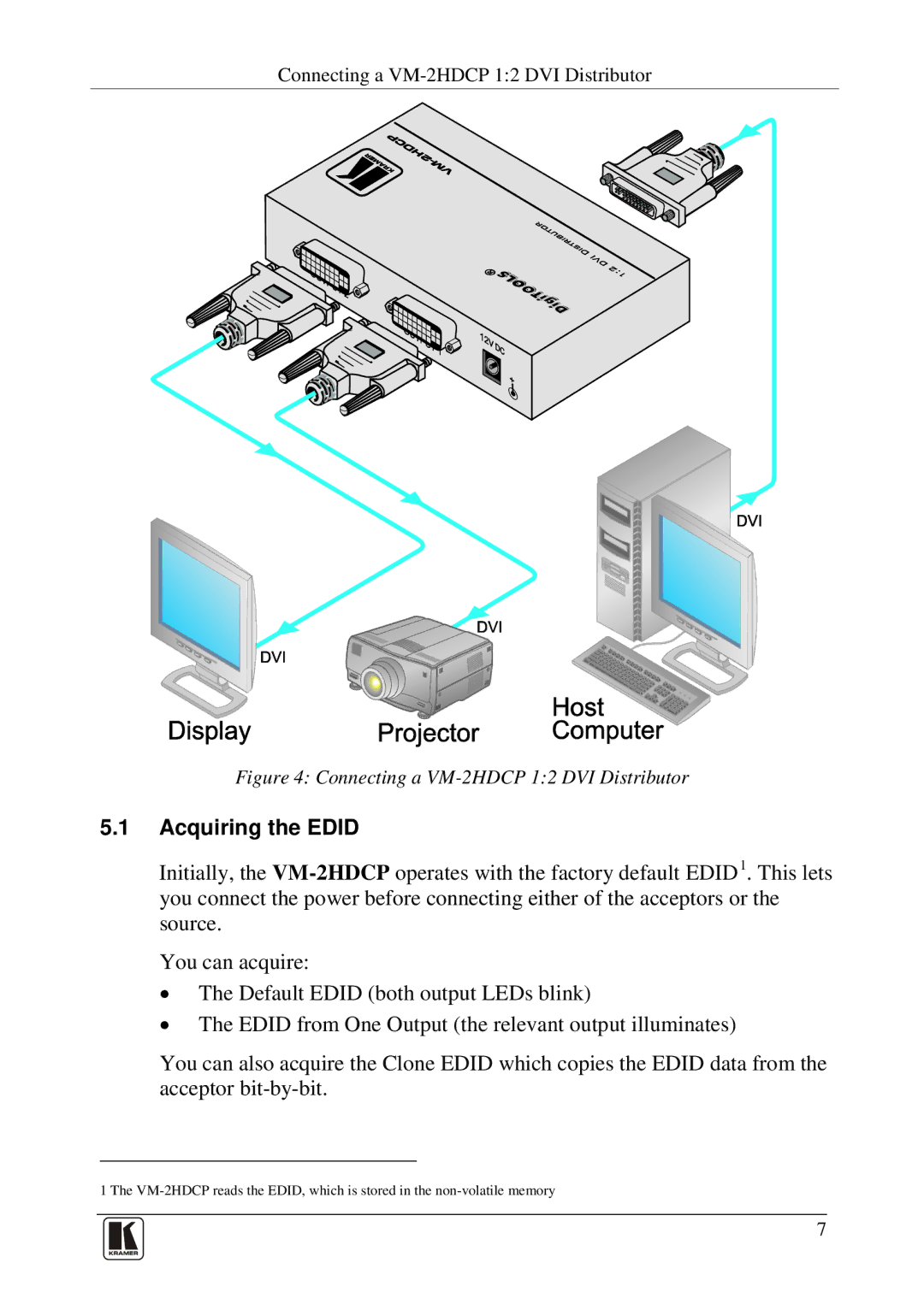 Kramer Electronics user manual Acquiring the Edid, Connecting a VM-2HDCP 12 DVI Distributor 