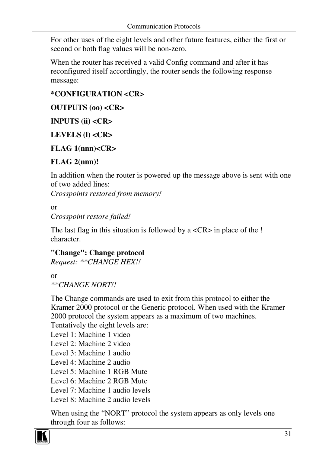 Kramer Electronics VP-128H user manual Crosspoints restored from memory Crosspoint restore failed, Change Change protocol 