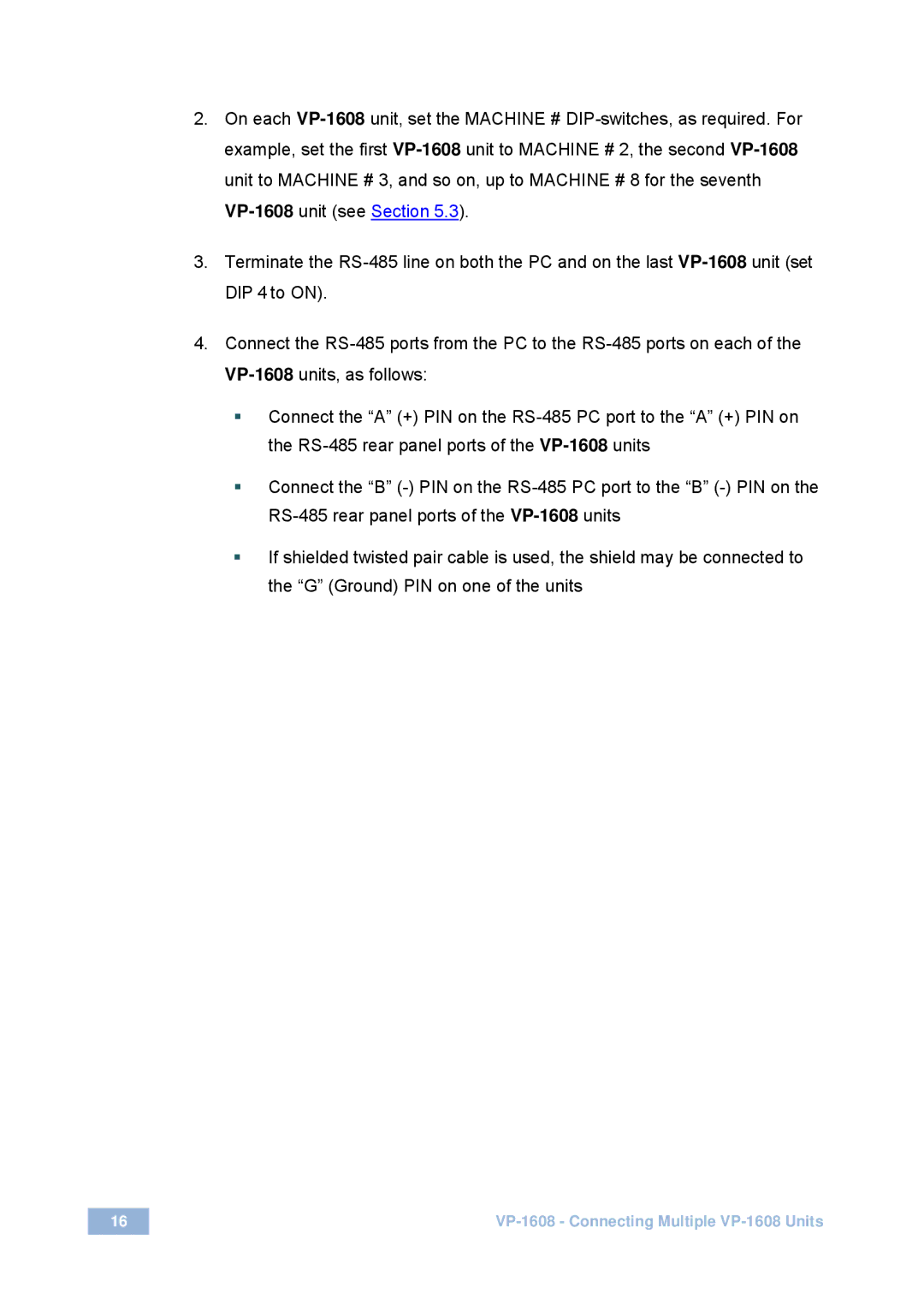 Kramer Electronics user manual VP-1608 Connecting Multiple VP-1608 Units 