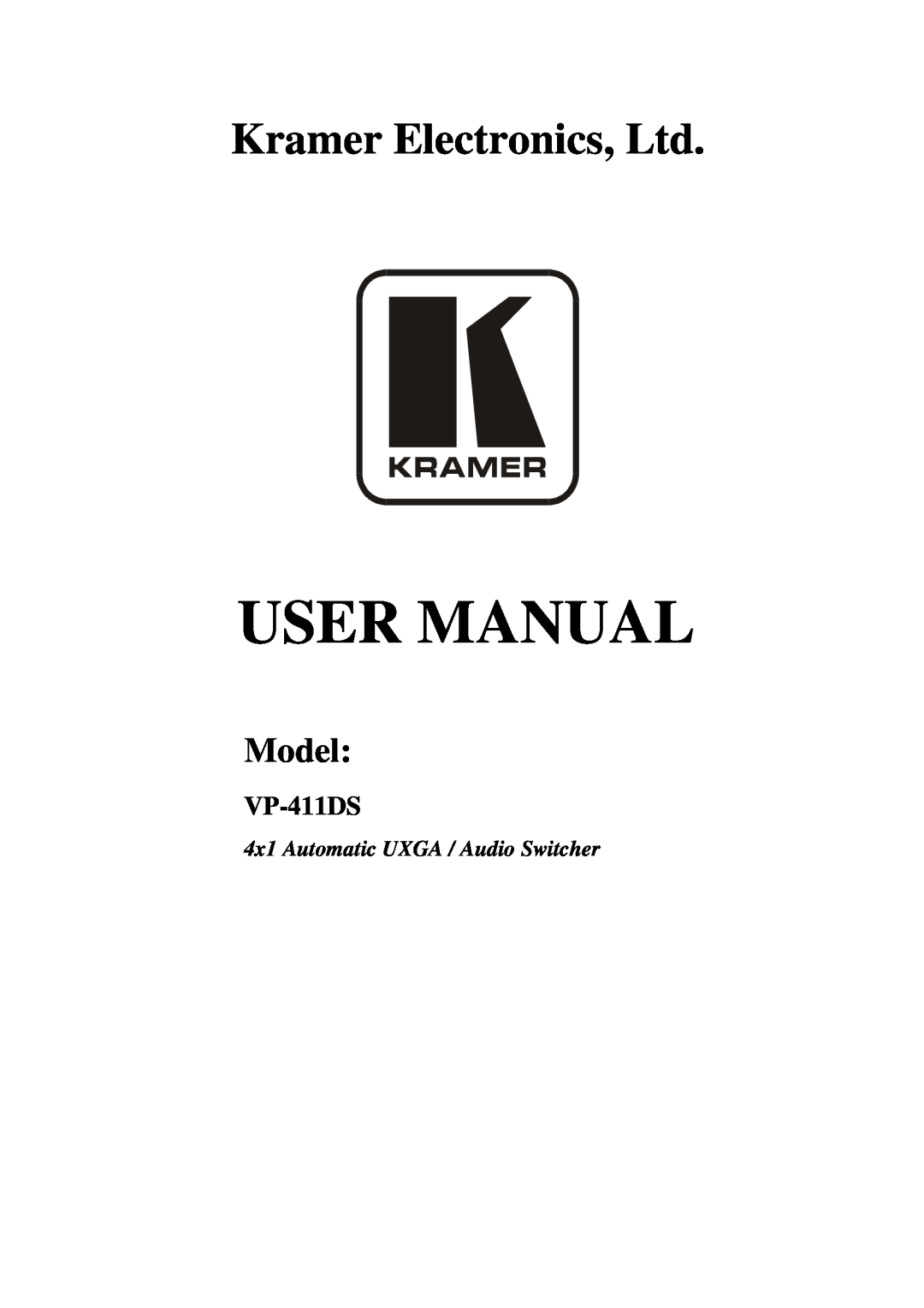 Kramer Electronics VP-411DS user manual Model, 4x1 Automatic UXGA / Audio Switcher 