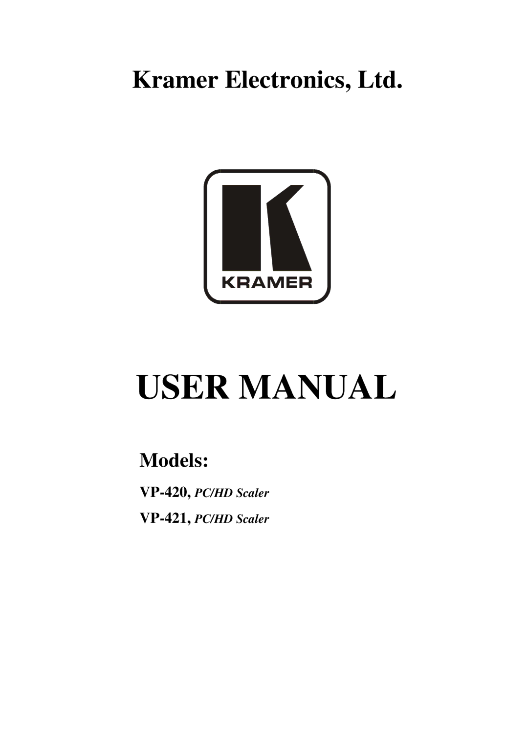 Kramer Electronics VP-421, VP-420 user manual Models 