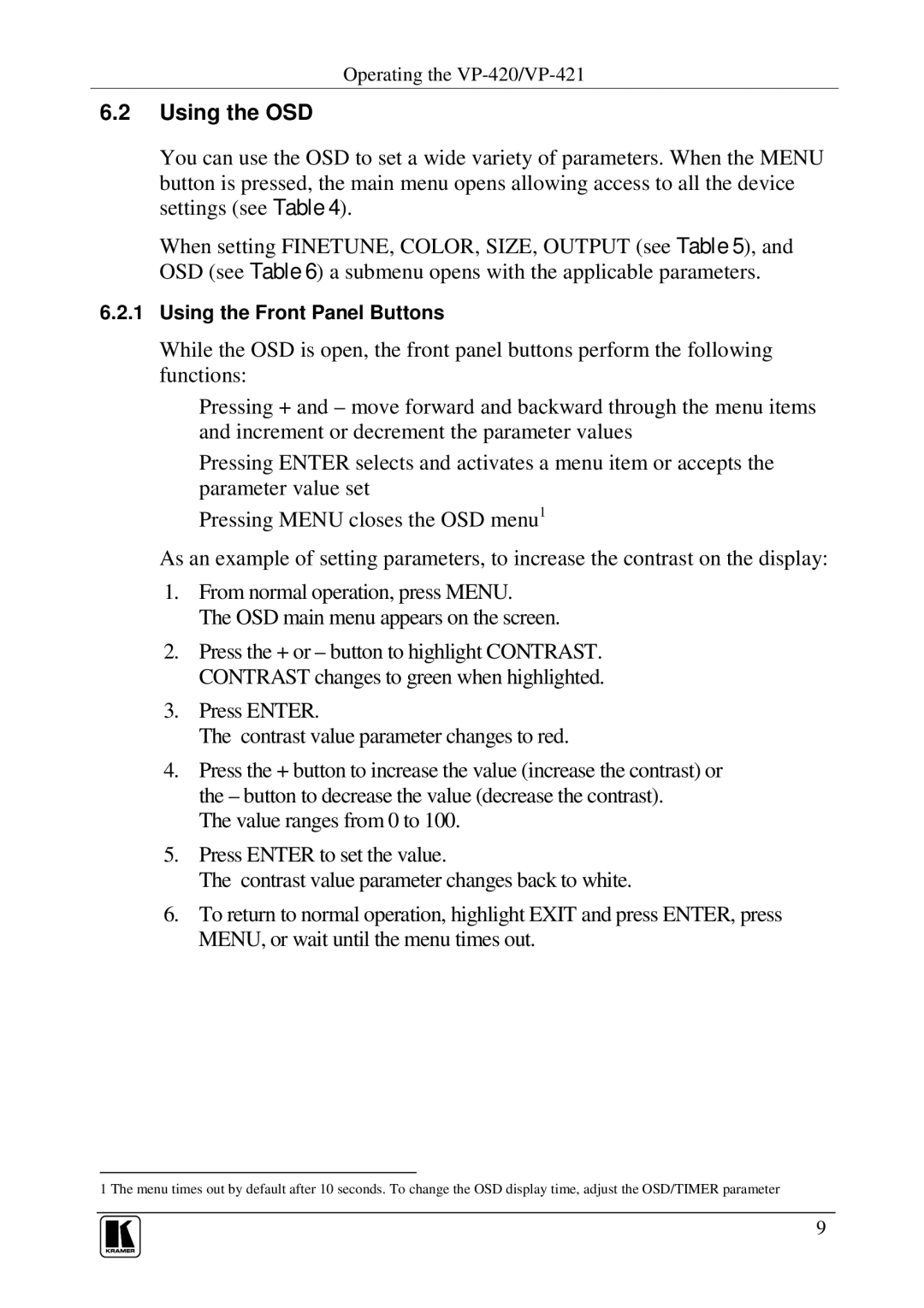 Kramer Electronics VP-420, VP-421 user manual Using the OSD, Press Enter Contrast value parameter changes to red 