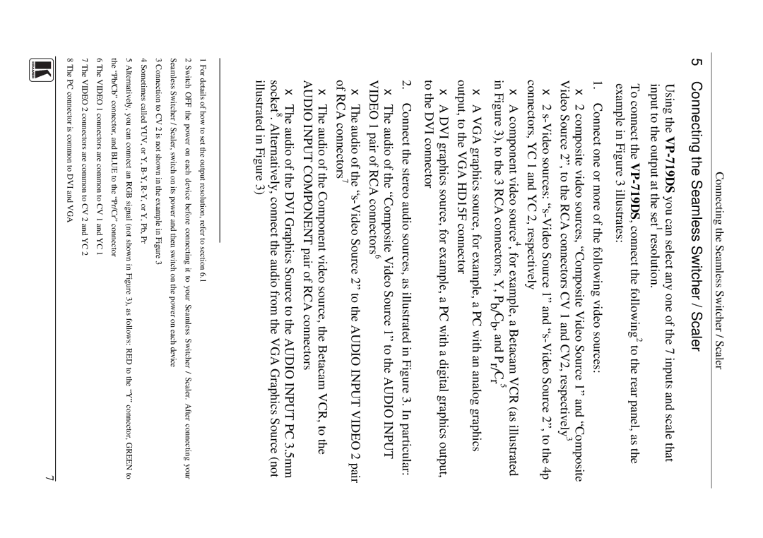 Kramer Electronics VP-719DS user manual Connecting the Seamless Switcher / Scaler 