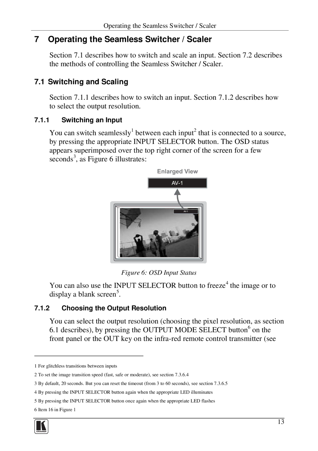 Kramer Electronics VP-719DS user manual Operating the Seamless Switcher / Scaler, OSD Input Status 