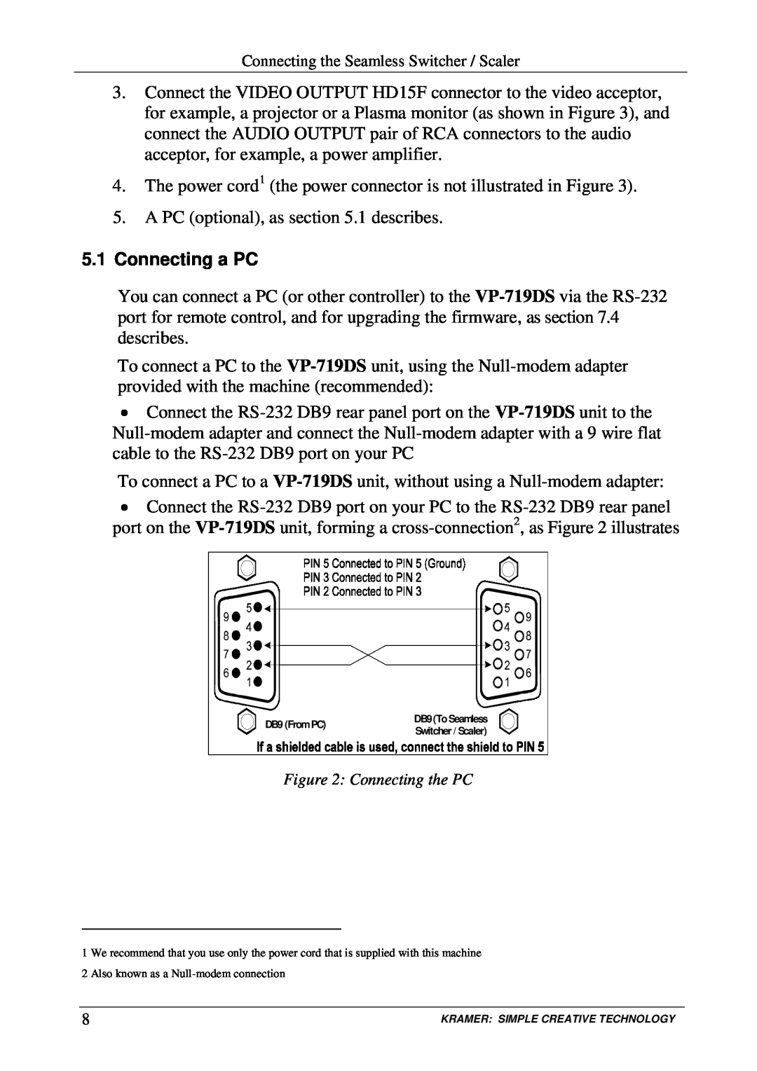 Kramer Electronics VP-719DS user manual 5.1Connecting a PC 