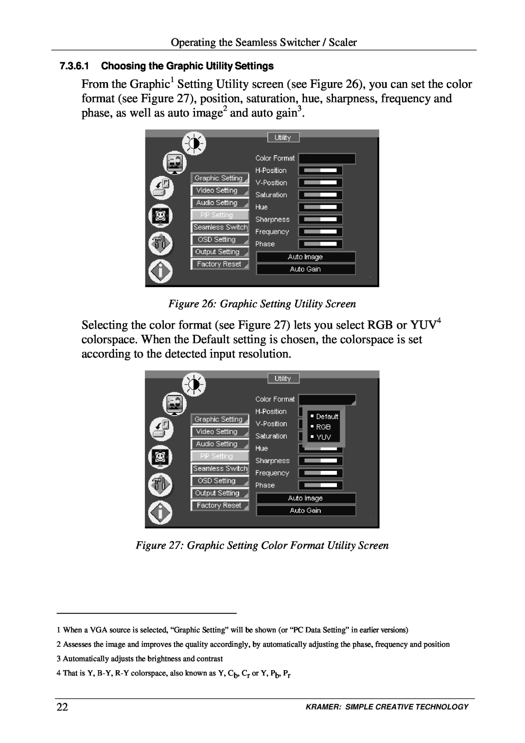 Kramer Electronics VP-719DS user manual Graphic Setting Utility Screen, 7.3.6.1Choosing the Graphic Utility Settings 