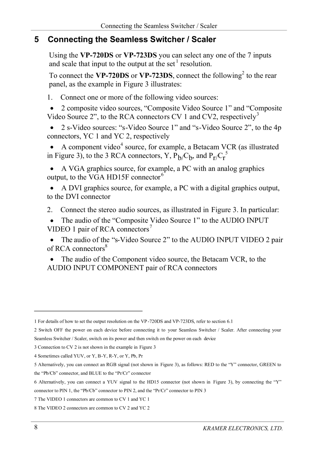 Kramer Electronics VP-723DS, VP-720DS manual RQQHFWLQJWKH6HDPOHVV6ZLWFKHU6FDOHU, Rqqhfwrqhrupruhriwkhiroorzlqjylghrvrxufhv 