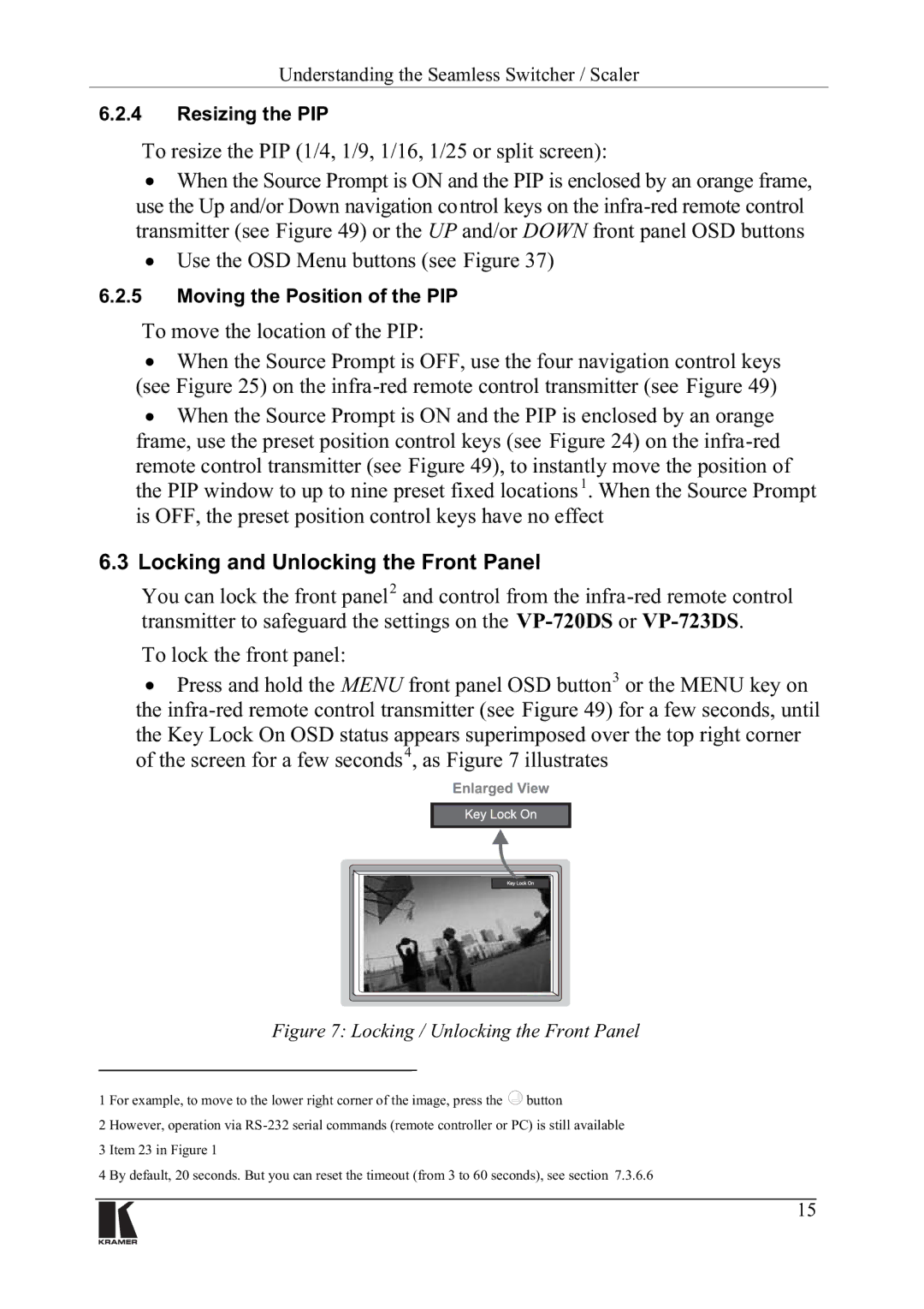 Kramer Electronics VP-720DS, VP-723DS manual 7RPRYHWKHORFDWLRQRIWKH3,3, RFNLQJDQG8QORFNLQJWKHURQW3DQHO, 7RORFNWKHIURQWSDQHO 