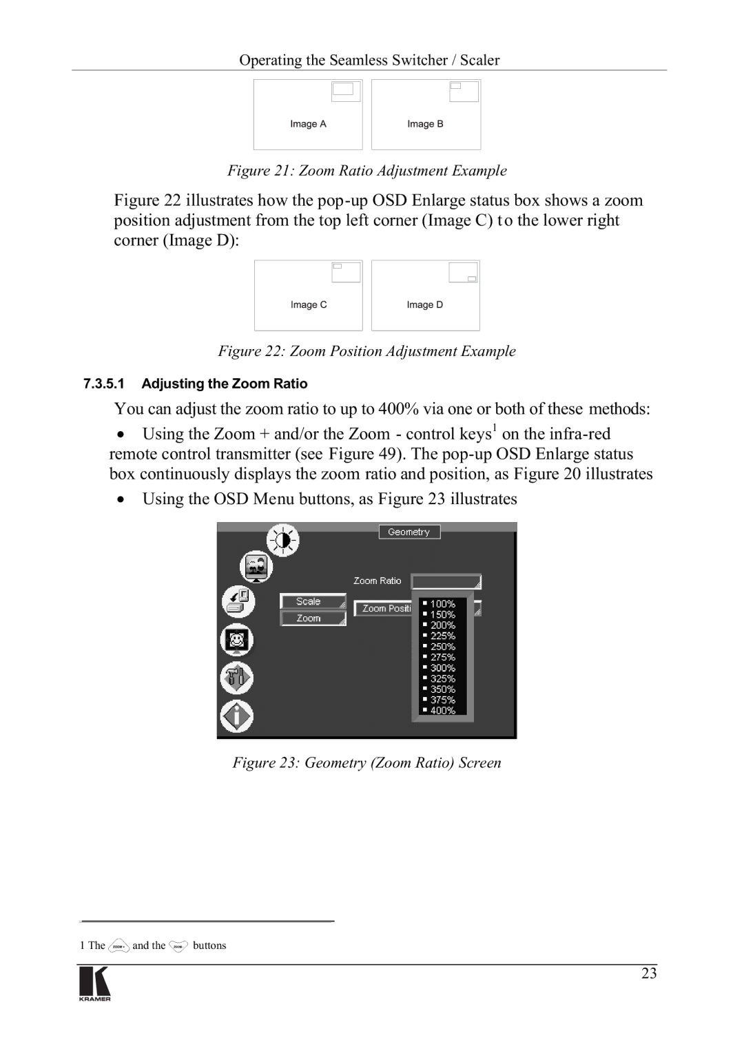 Kramer Electronics VP-720DS, VP-723DS manual $GMXVWLQJWKH=RRP5DWLR, 7KH Dqgwkh Exwwrqv 