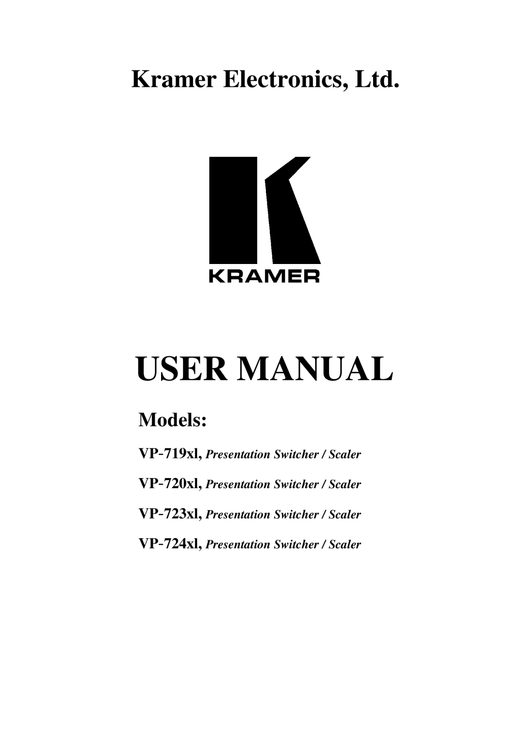 Kramer Electronics VP-724xl, VP-723xl, VP-720xl, VP-719xl user manual Models 